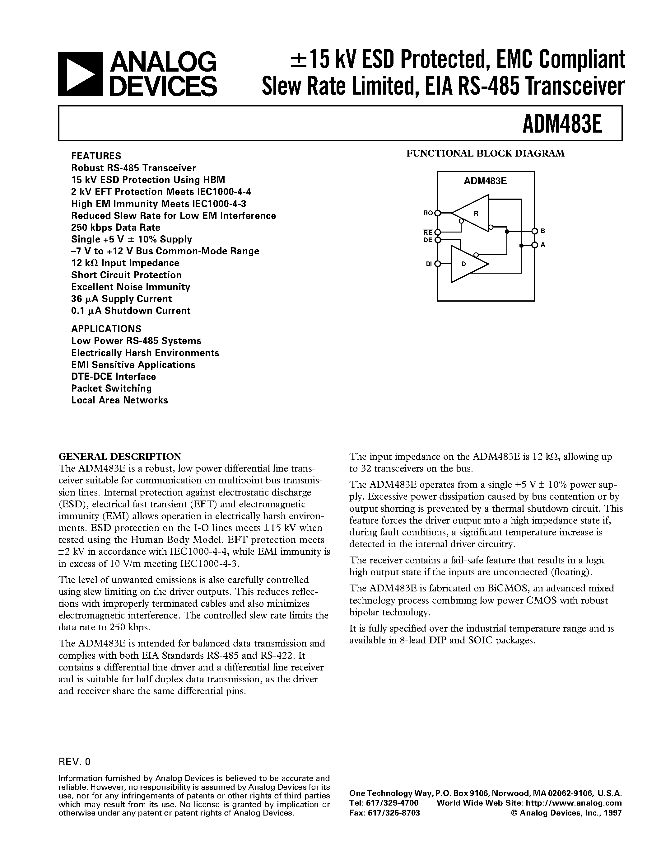 Datasheet ADM483E page 1 Datasheet ADM483E - +-15 kV ESD Protected/ EMC Compliant Slew Rate Limited/ EIA RS-485 Transceiver page 1