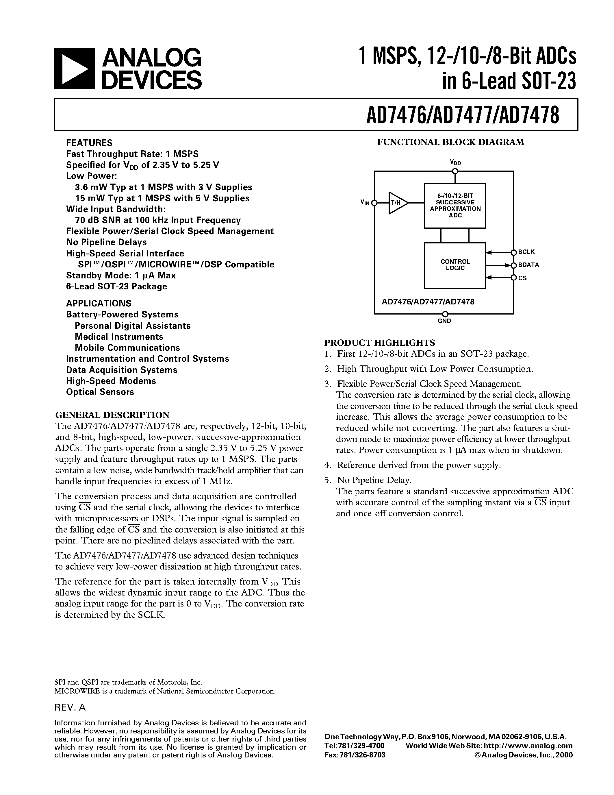 Datasheet AD7476ART page 1 Datasheet AD7476ART - 1 MSPS/ 12-/10-/8-Bit ADCs in 6-Lead SOT-23 page 1