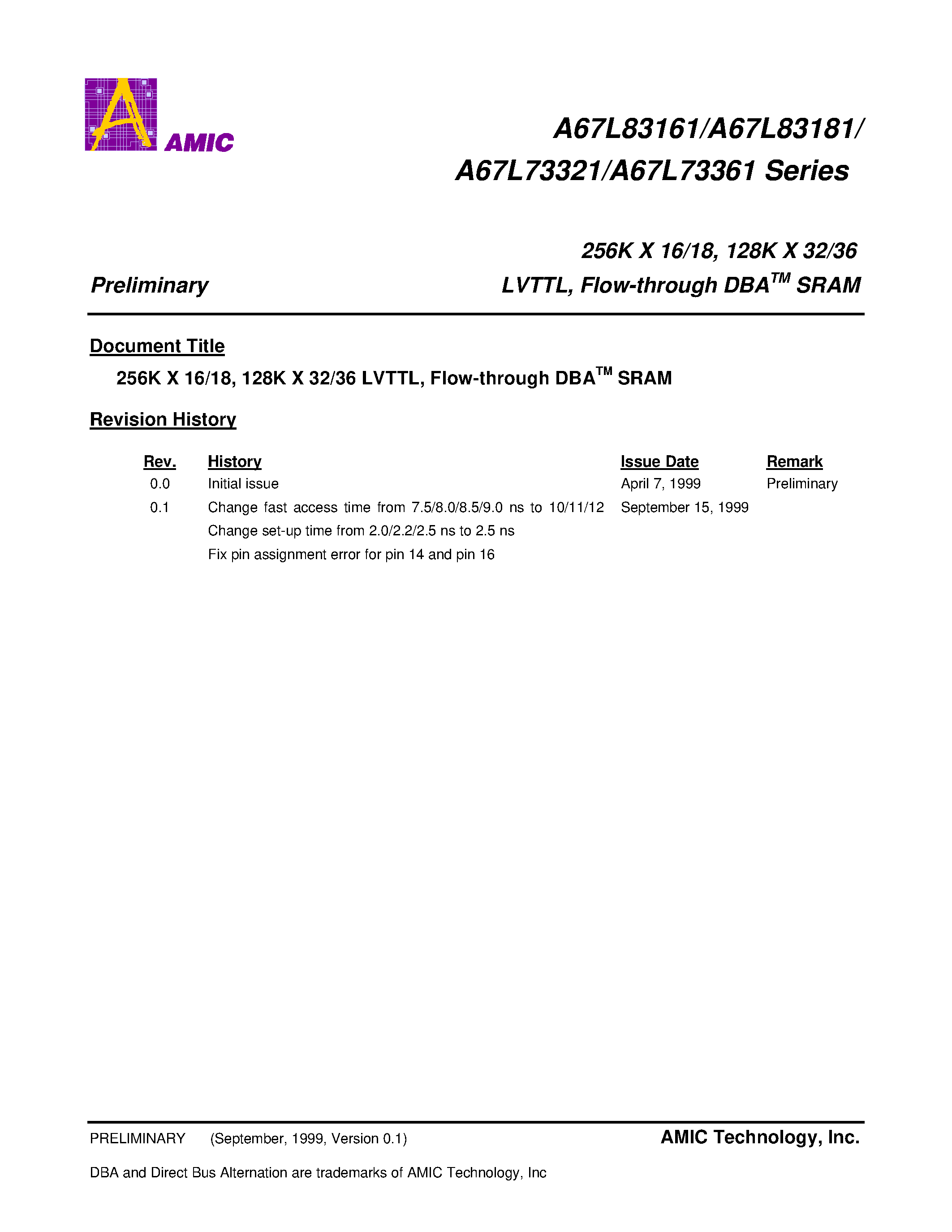 Datasheet A67L73321E-10 - 256K X 16/18/ 128K X 32/36 LVTTL/ Flow-through DBA SRAM page 1