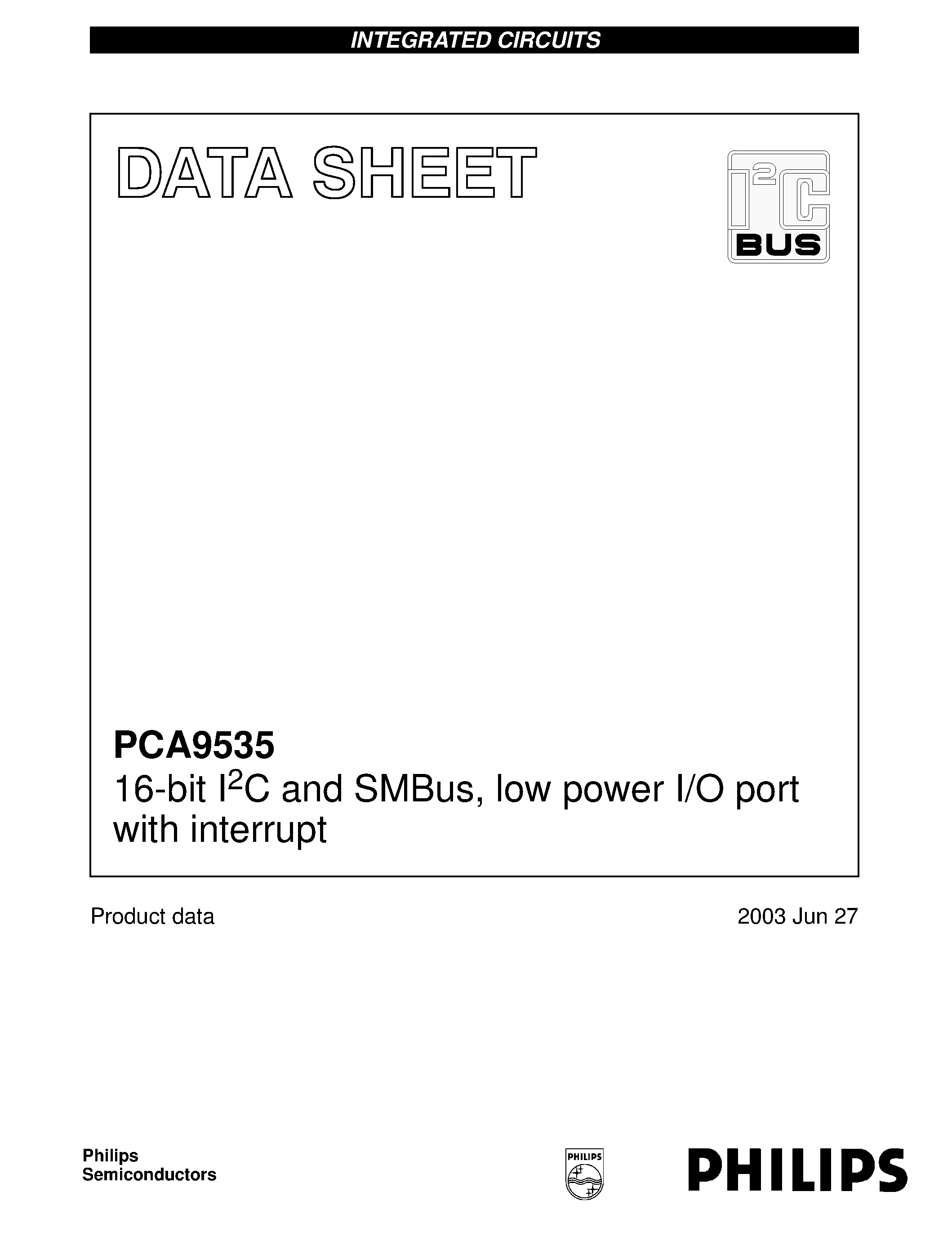 Datasheet 9535 page 1 Datasheet 9535 - 16-bit I2C and SMBus/ low power I/O port with interrupt page 1