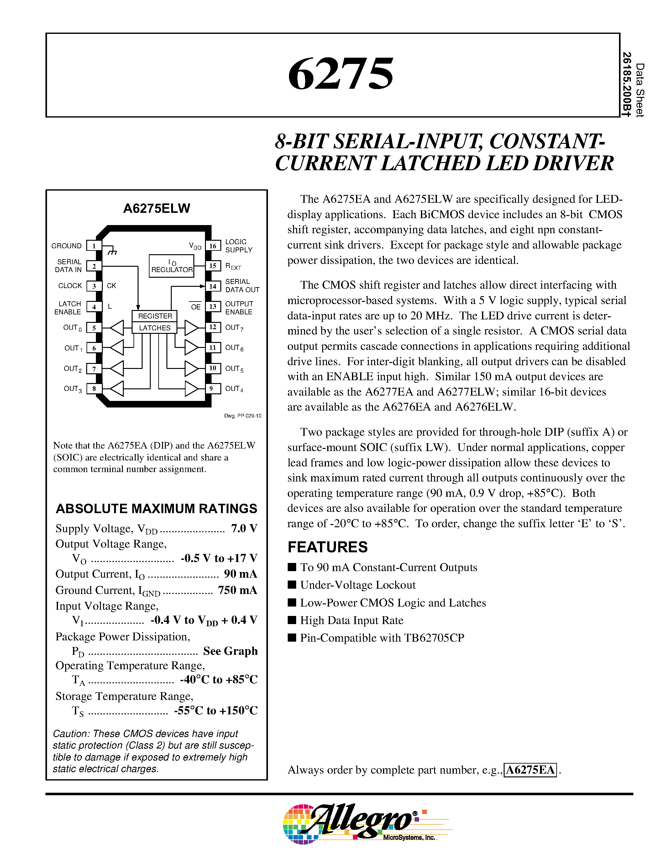 Даташит на микросхему A6275 страница 1 Даташит A6275 - 8-BIT SERIAL-INPUT/ CONSTANTCURRENT LATCHED LED DRIVER страница 1