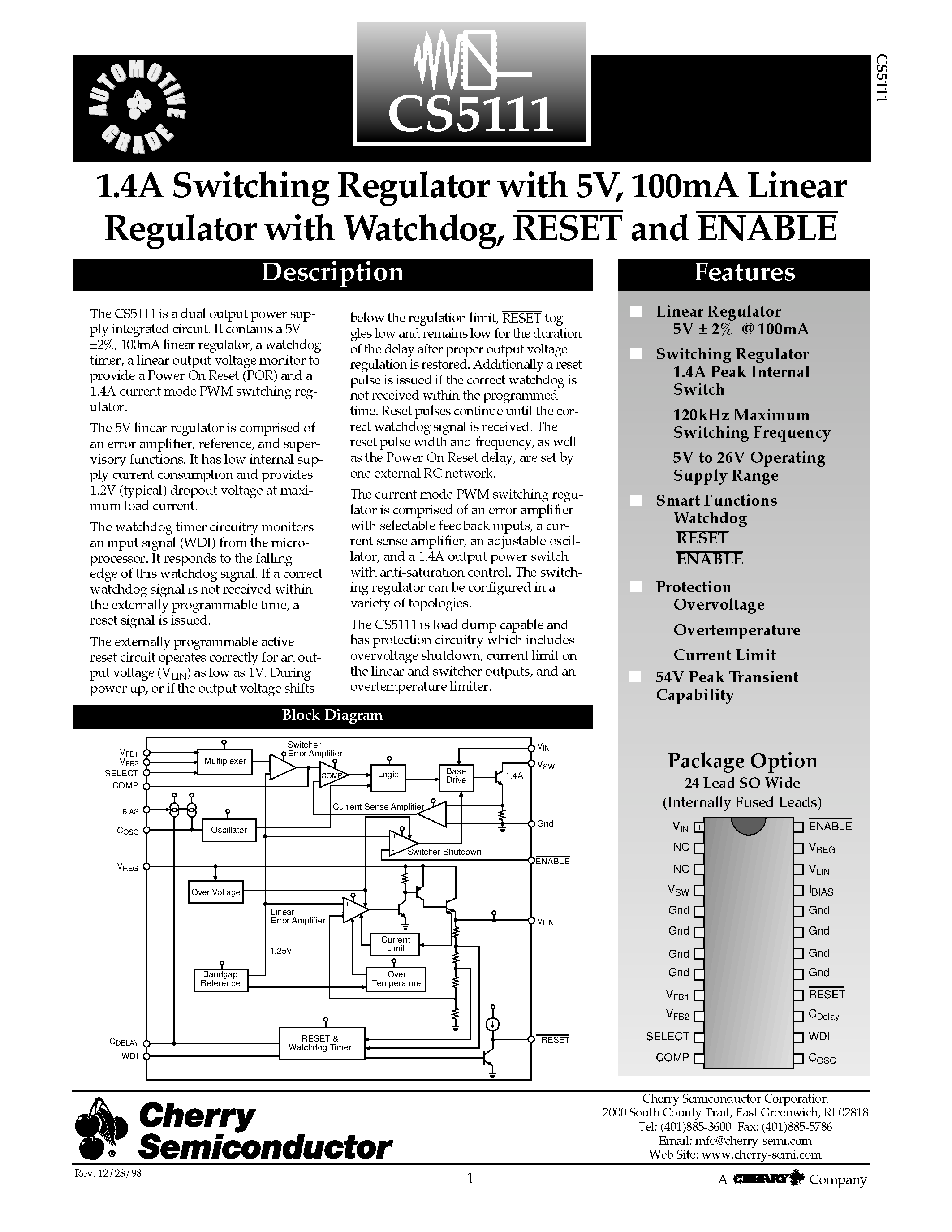 Даташит на микросхему CS5111YDWF24 страница 1 Даташит CS5111YDWF24 - 1.4A Switching Regulator with 5V/ 100mA Linear Regulator with Watchdog/ RESET and ENABLE страница 1