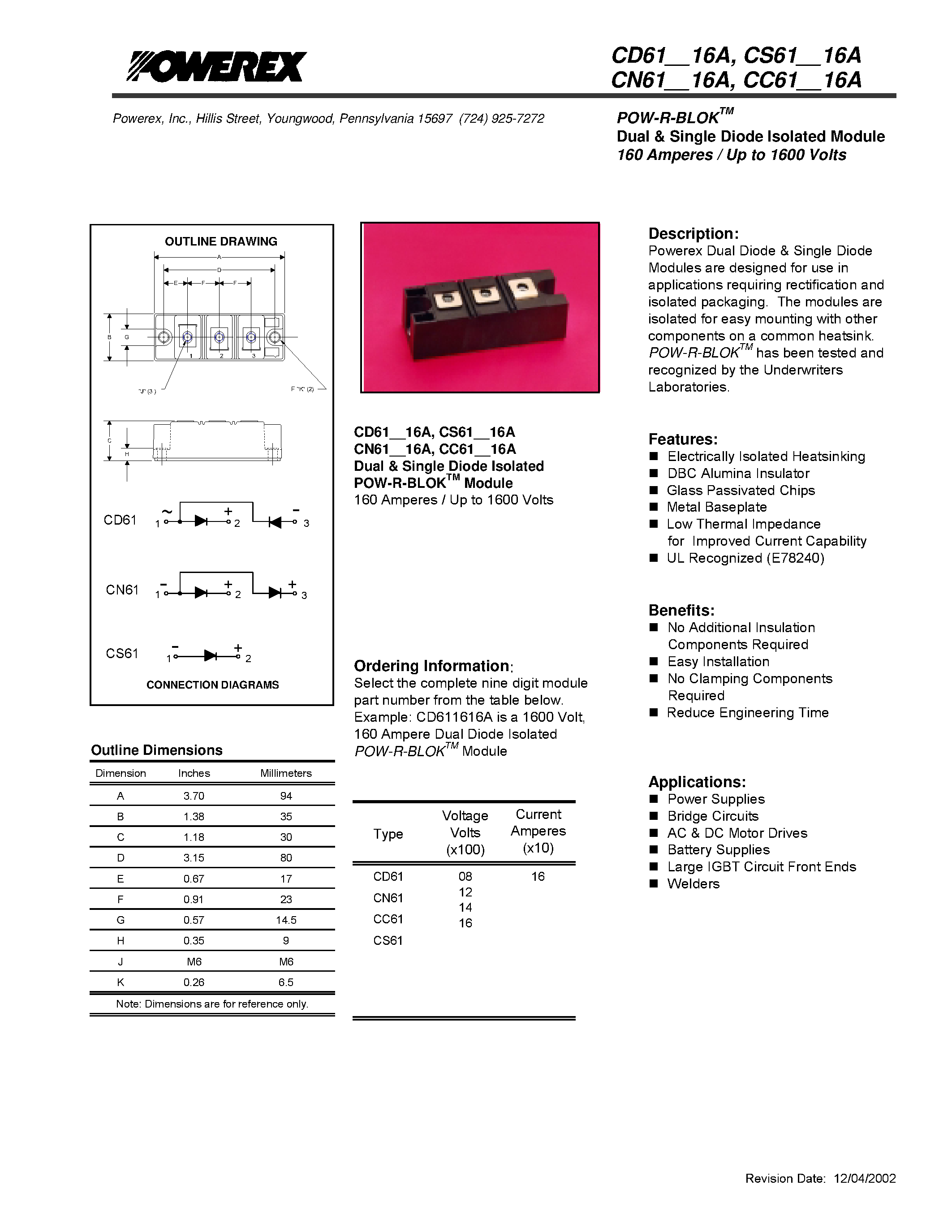 Даташит на микросхему CS611616 страница 1 Даташит CS611616 - POW-R-BLOK Dual & Single Diode Isolated Module 160 Amperes / Up to 1600 Volts страница 1