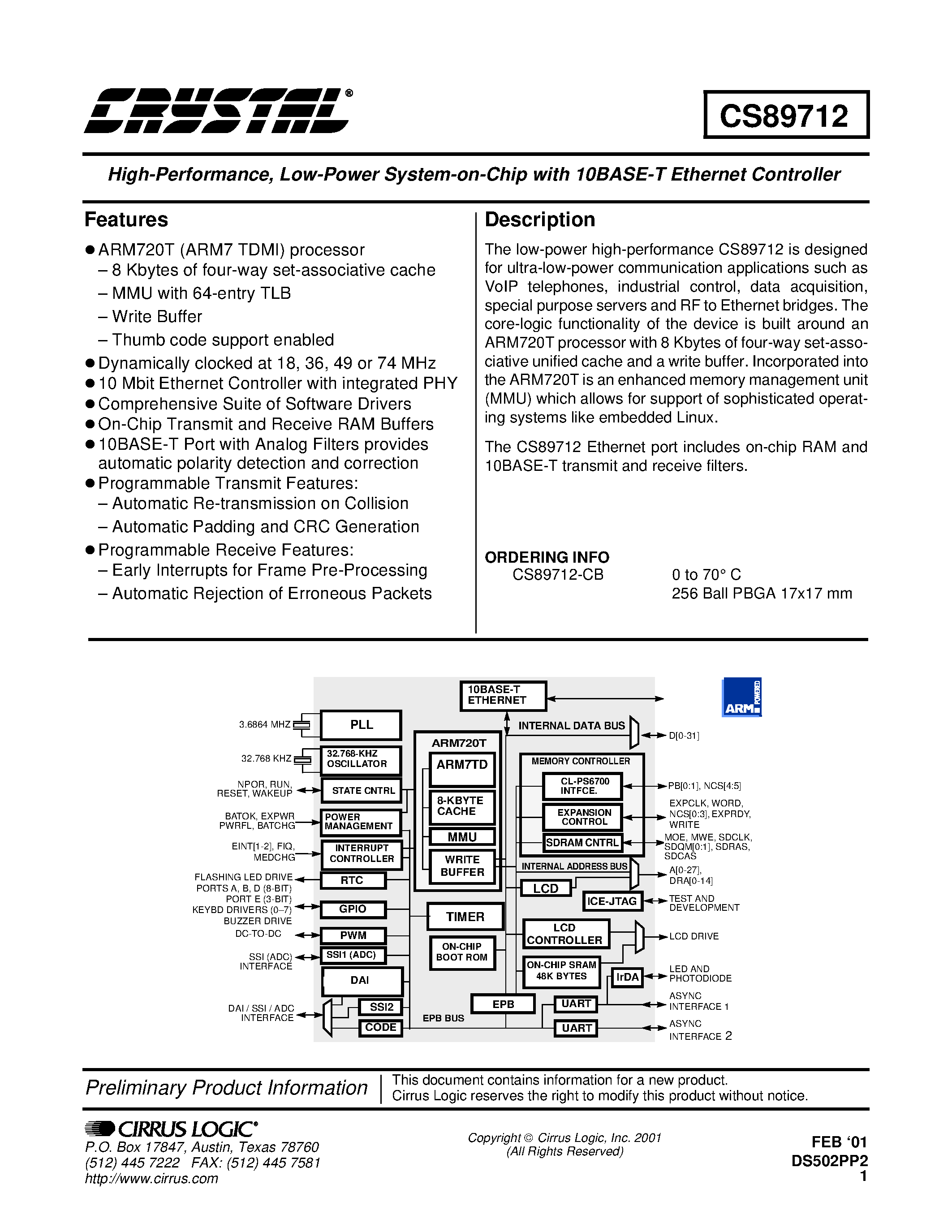 Datasheet CS89712-CB page 1 Datasheet CS89712-CB - HIGH-PERFORMANCE/ LOW-POWER SYSTEM-ON-CHIP WITH 10BASE-T ETHERNET CONTROLLER page 1