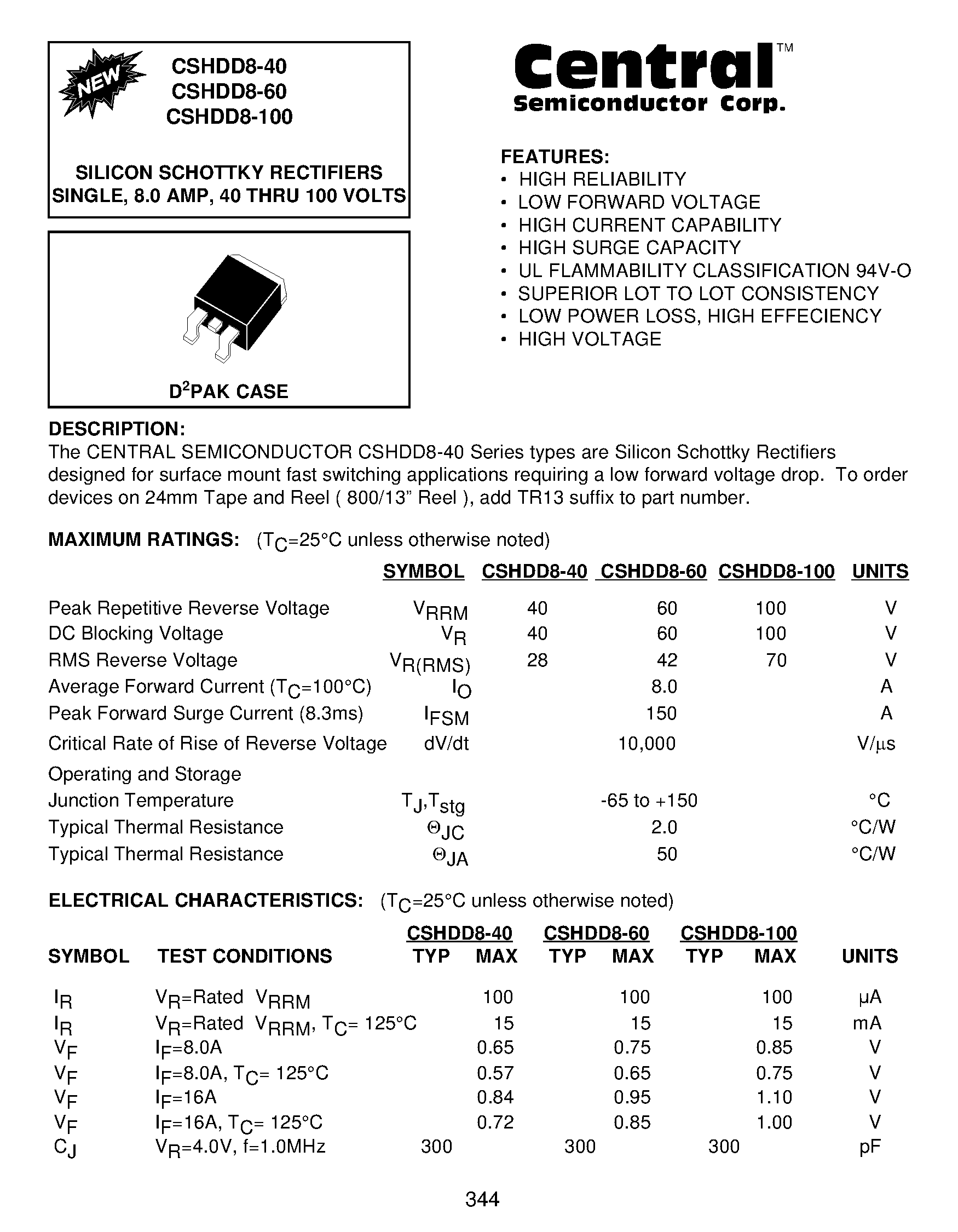 Datasheet CSHDD8-40 page 1 Datasheet CSHDD8-40 - SILICON SCHOTTKY RECTIFIERS SINGLE/ 8.0 AMP/ 40 THRU 100 VOLTS page 1