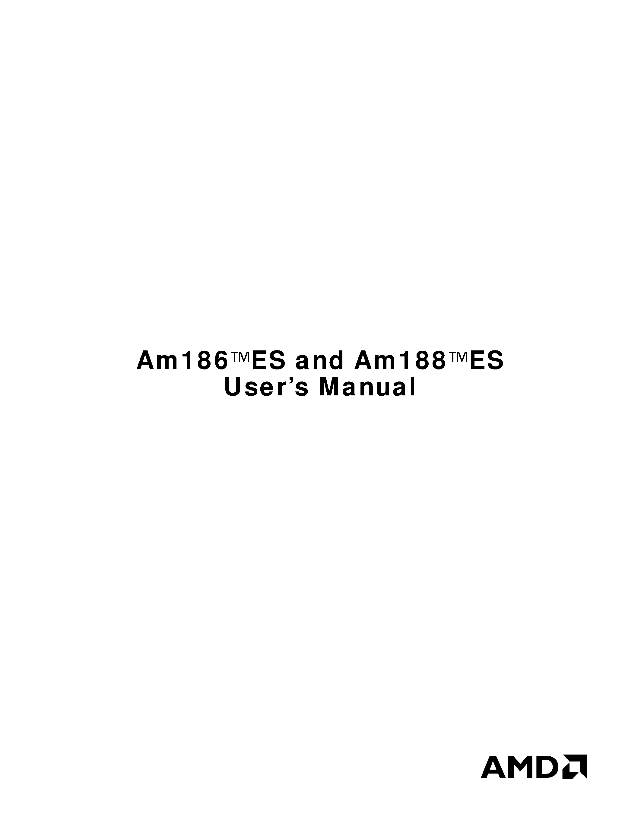 Datasheet Am186ES page 1 Datasheet Am186ES - High Performance/ 80C186-/80C188-Compatible and 80L186-/80L188-Compatible/ 16-Bit Embedded Microcontrollers page 1
