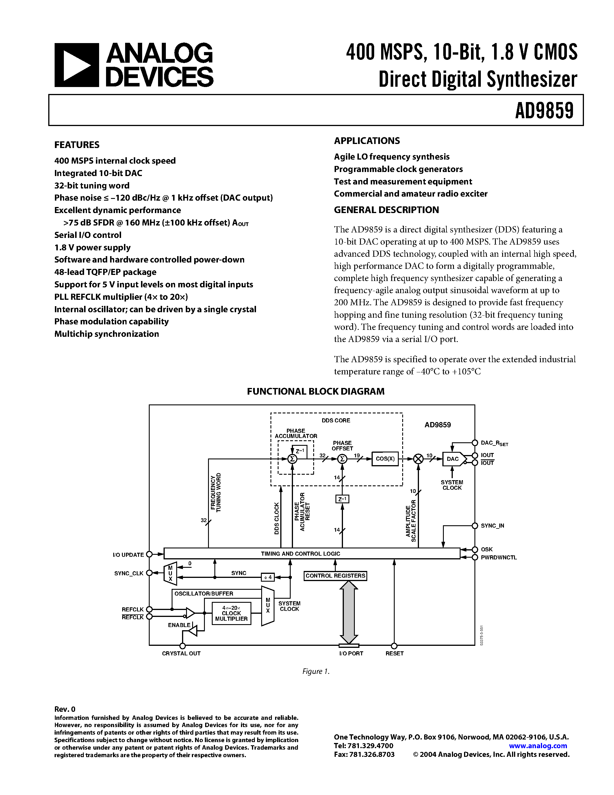 Datasheet AD9859YSV-REEL7 page 1 Datasheet AD9859YSV-REEL7 - 400 MSPS/ 10-Bit/ 1.8 V CMOS Direct Digital Synthesizer page 1