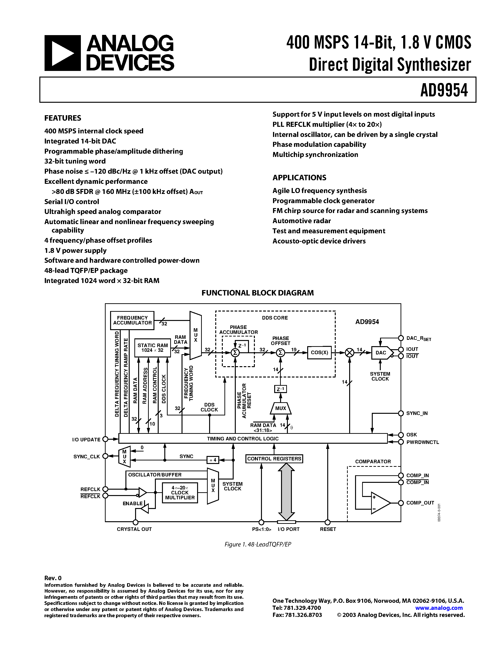 Datasheet AD9954YSV-REEL7 page 1 Datasheet AD9954YSV-REEL7 - 400 MSPS 14-Bit/ 1.8 V CMOS Direct Digital Synthesizer page 1