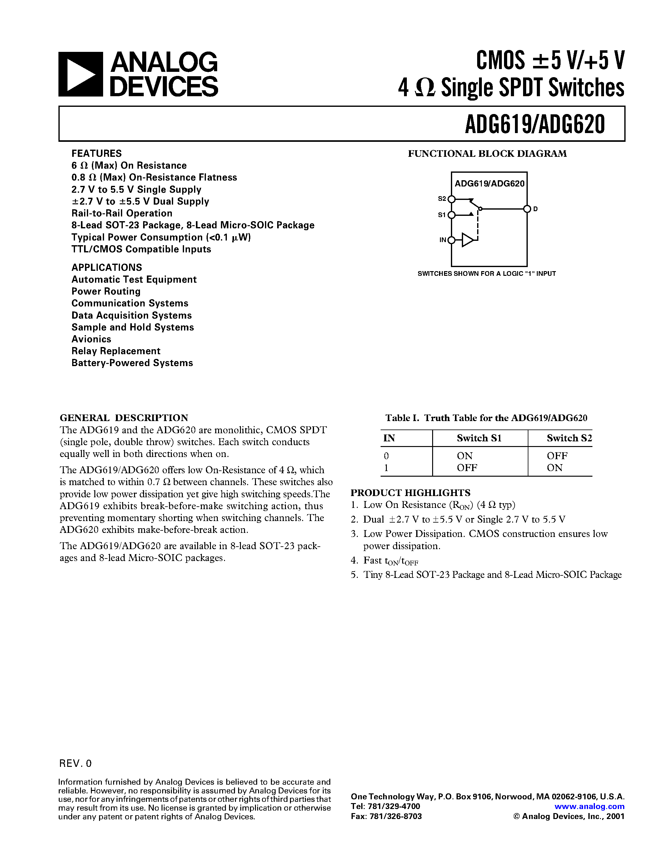 Datasheet ADG620BRM page 1 Datasheet ADG620BRM - CMOS +-5 V/ +5V 4 OHM SINGLE SPDT SWITCHES page 1