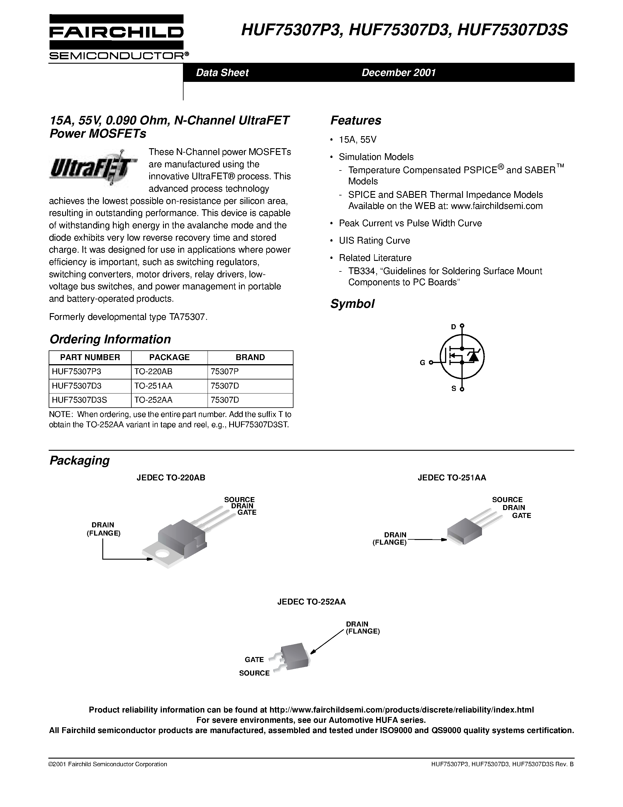 Datasheet HUF75307D3S page 1 Datasheet HUF75307D3S - 15A/ 55V/ 0.090 Ohm/ N-Channel UltraFET Power MOSFETs page 1