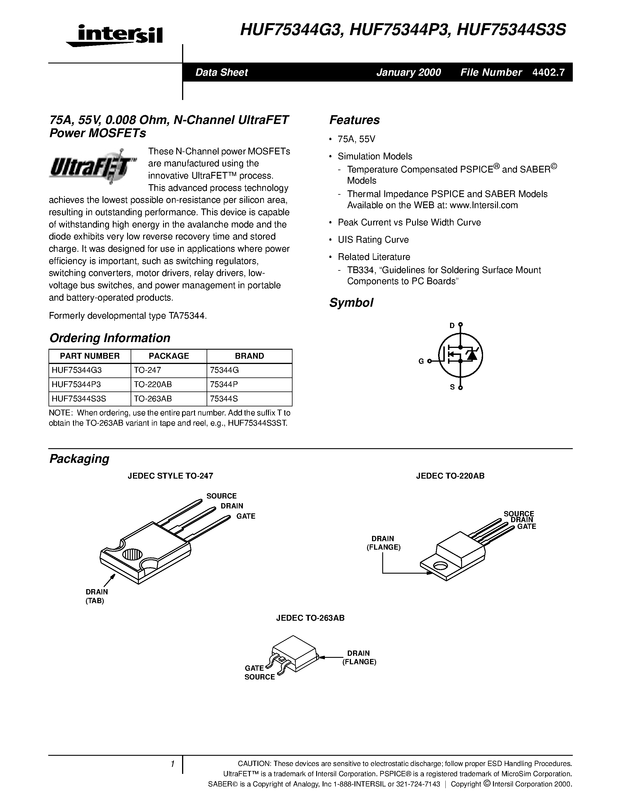 Datasheet HUF75344S3S page 1 Datasheet HUF75344S3S - 75A/ 55V/ 0.008 Ohm/ N-Channel UltraFET Power MOSFETs page 1