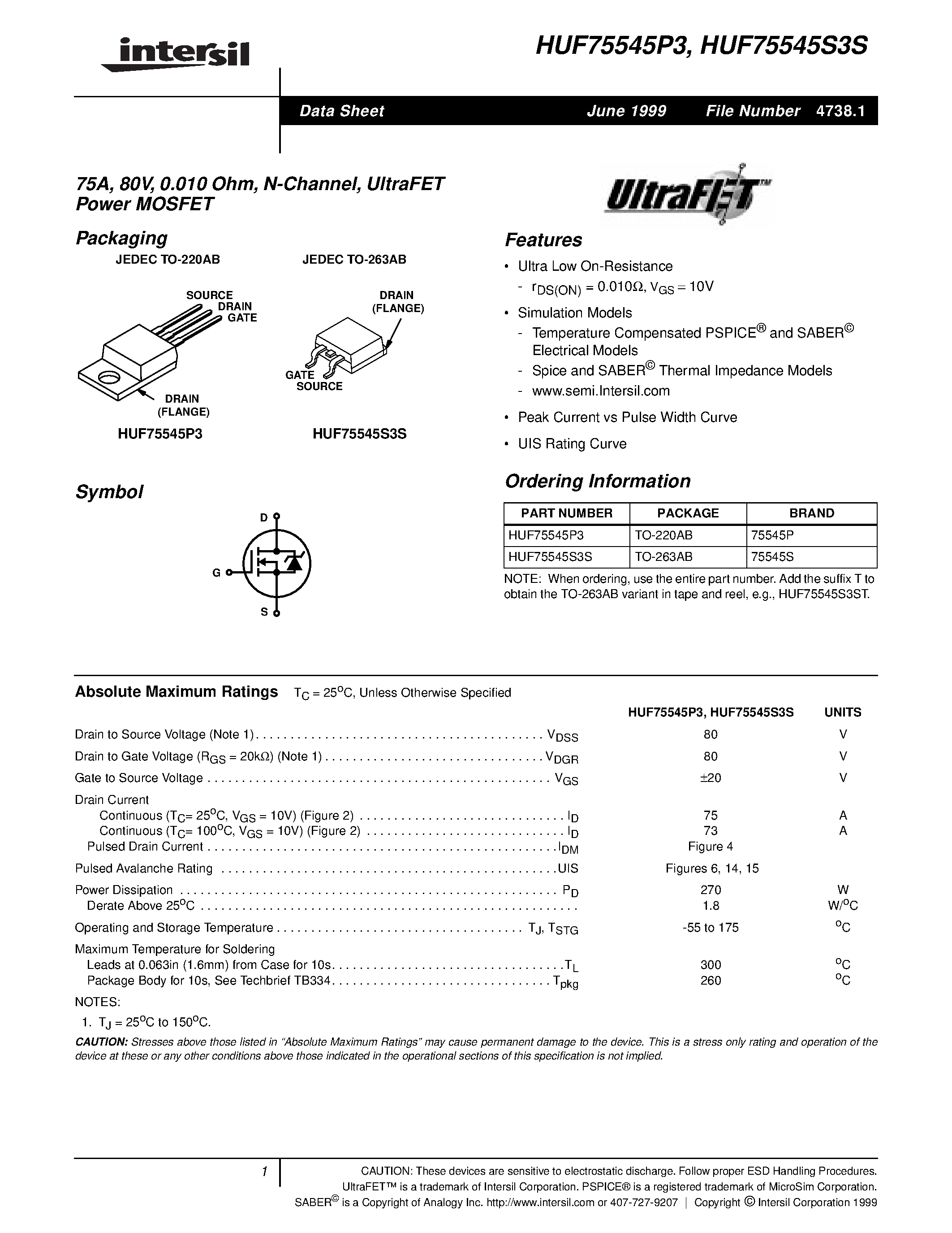 Datasheet HUF75545S3S page 1 Datasheet HUF75545S3S - 75A/ 80V/ 0.010 Ohm/ N-Channel/ UltraFET Power MOSFET page 1