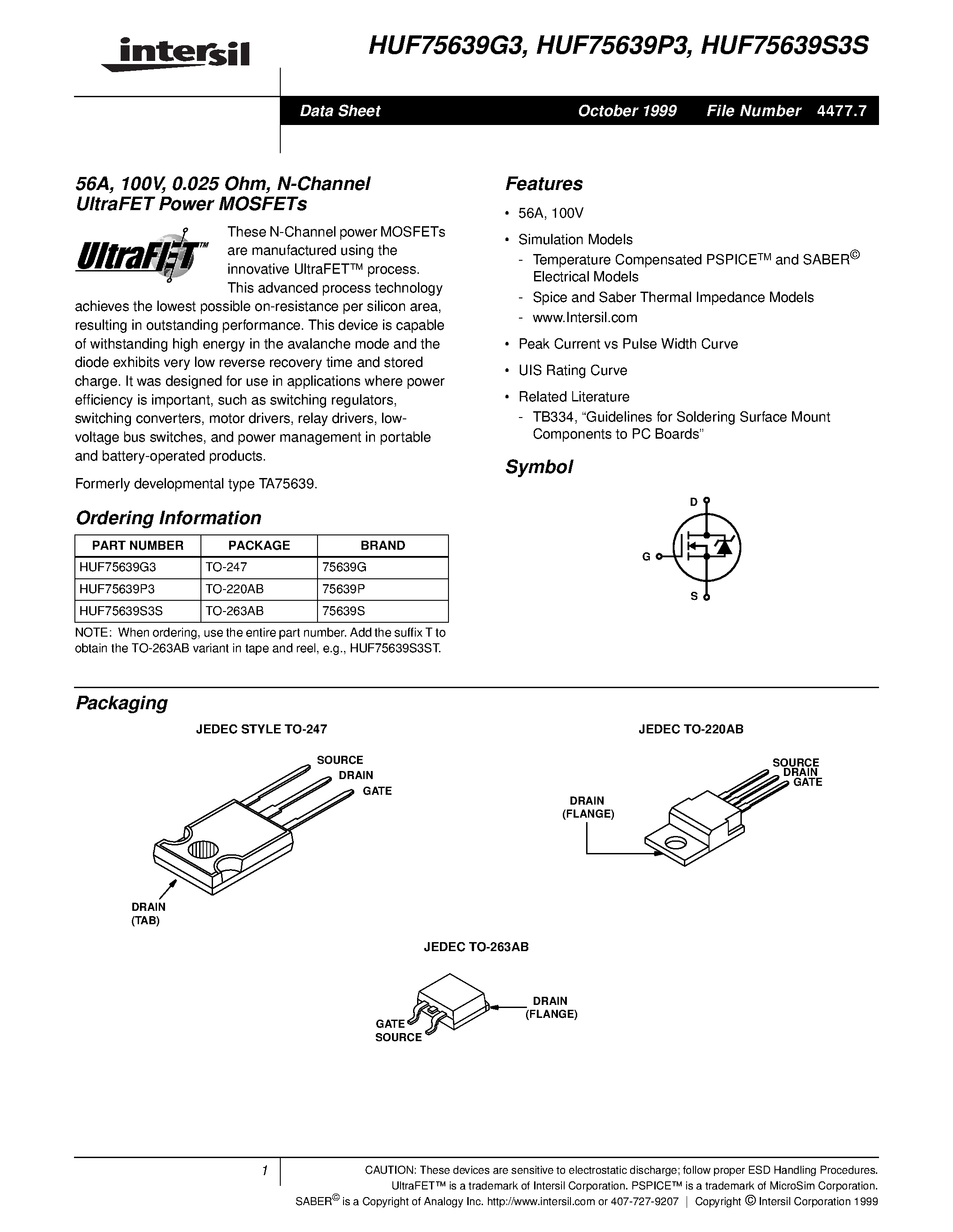 Datasheet HUF75639S3S page 1 Datasheet HUF75639S3S - 56A/ 100V/ 0.025 Ohm/ N-Channel UltraFET Power MOSFETs page 1