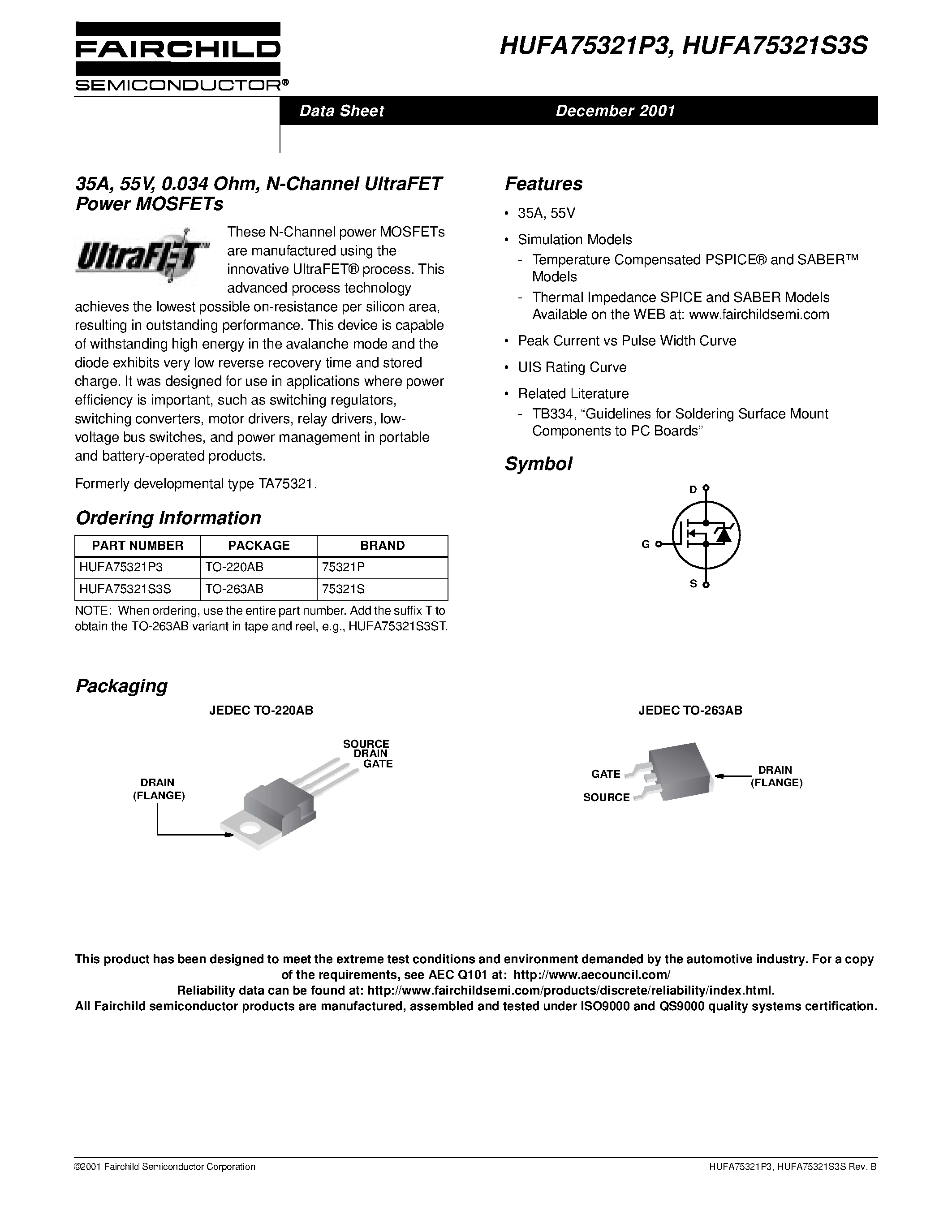 Даташит на микросхему HUFA75321S3S страница 1 Даташит HUFA75321S3S - 35A/ 55V/ 0.034 Ohm/ N-Channel UltraFET Power MOSFETs страница 1