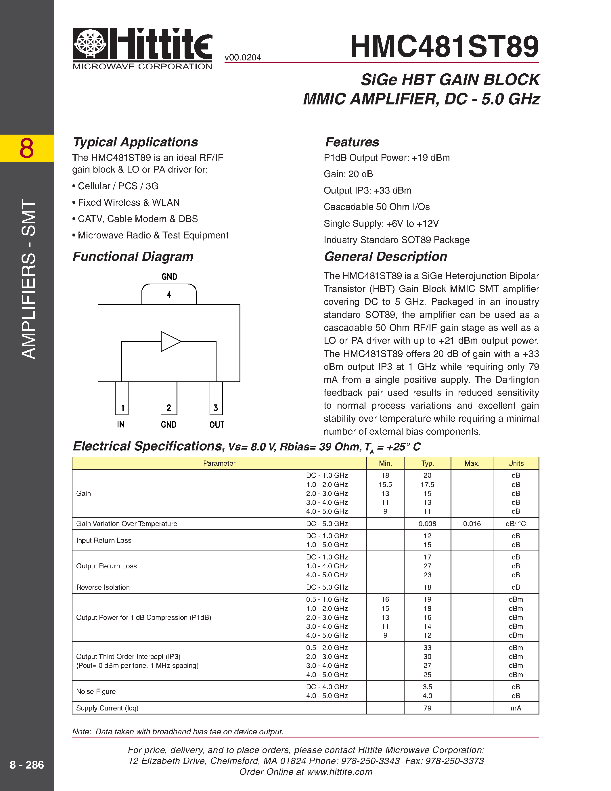 Datasheet HMC481ST89 page 1 Datasheet HMC481ST89 - SiGe HBT GAIN BLOCK MMIC AMPLIFIER/ DC - 5.0 GHz page 1