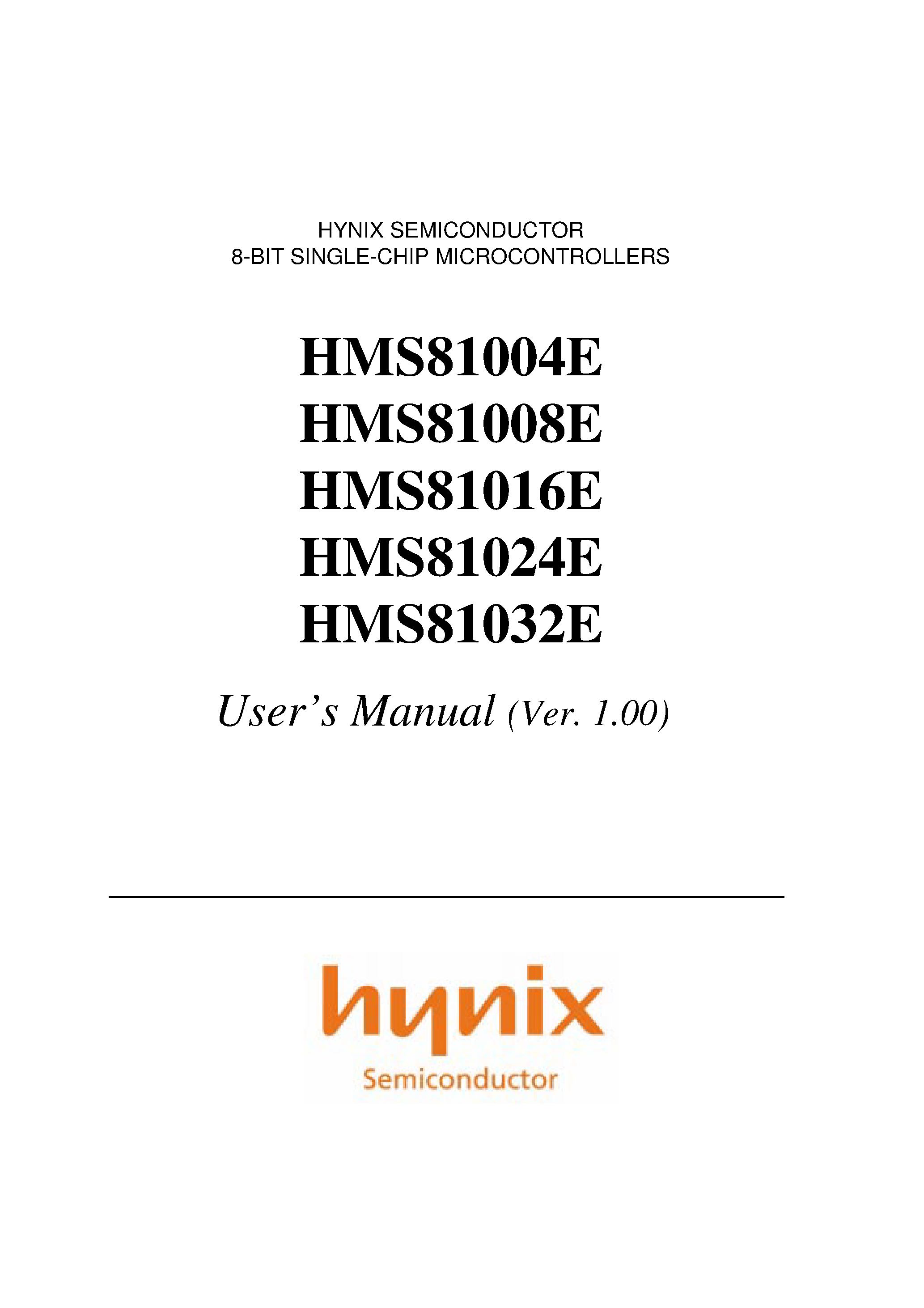 Даташит HMS81008E - HYNIX SEMICONDUCTOR 8-BIT SINGLE-CHIP MICROCONTROLLERS страница 1