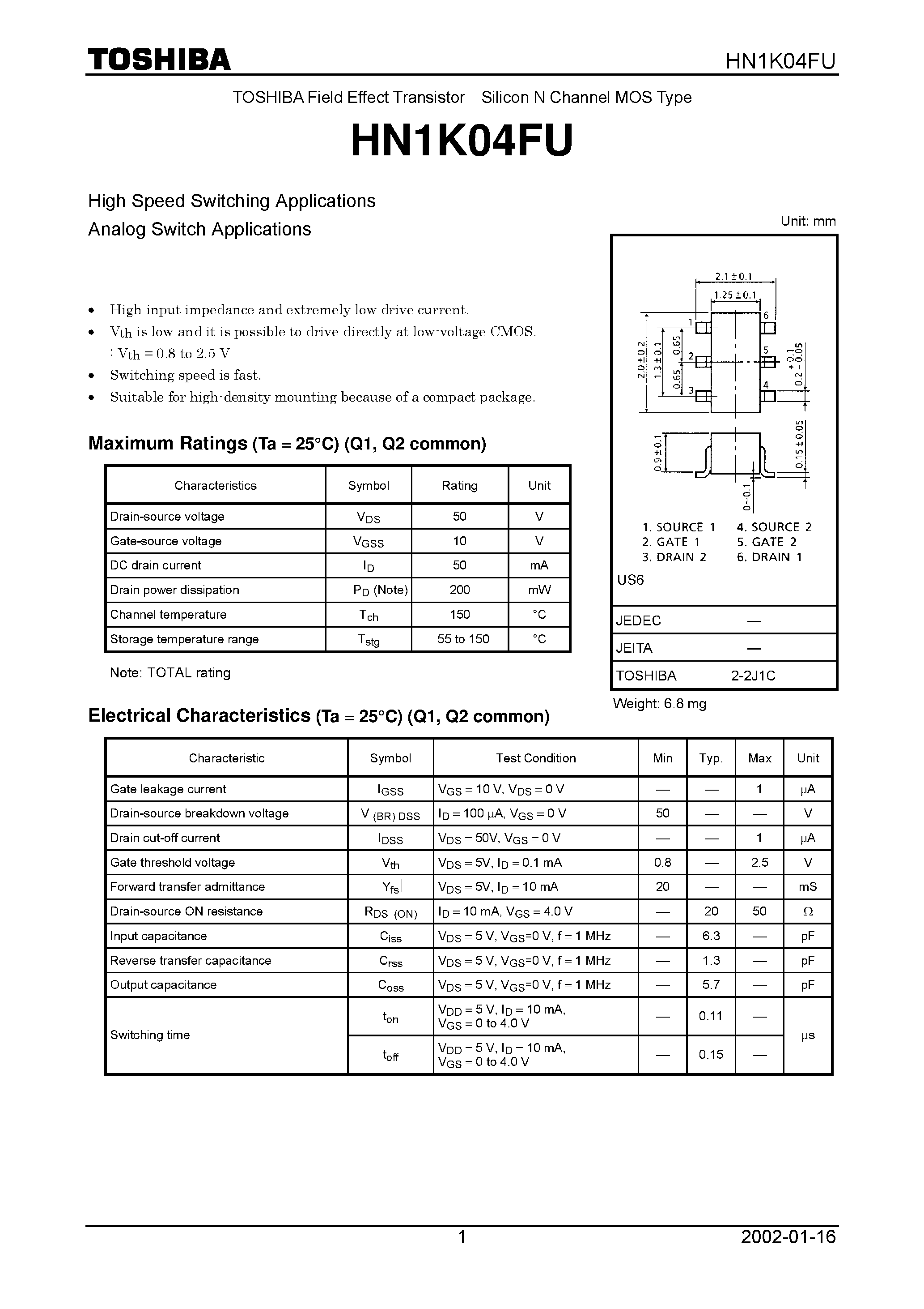 Datasheet HN1K04FU page 1 Datasheet HN1K04FU - TOSHIBA Field Effect Transistor Silicon N Channel MOS Type page 1