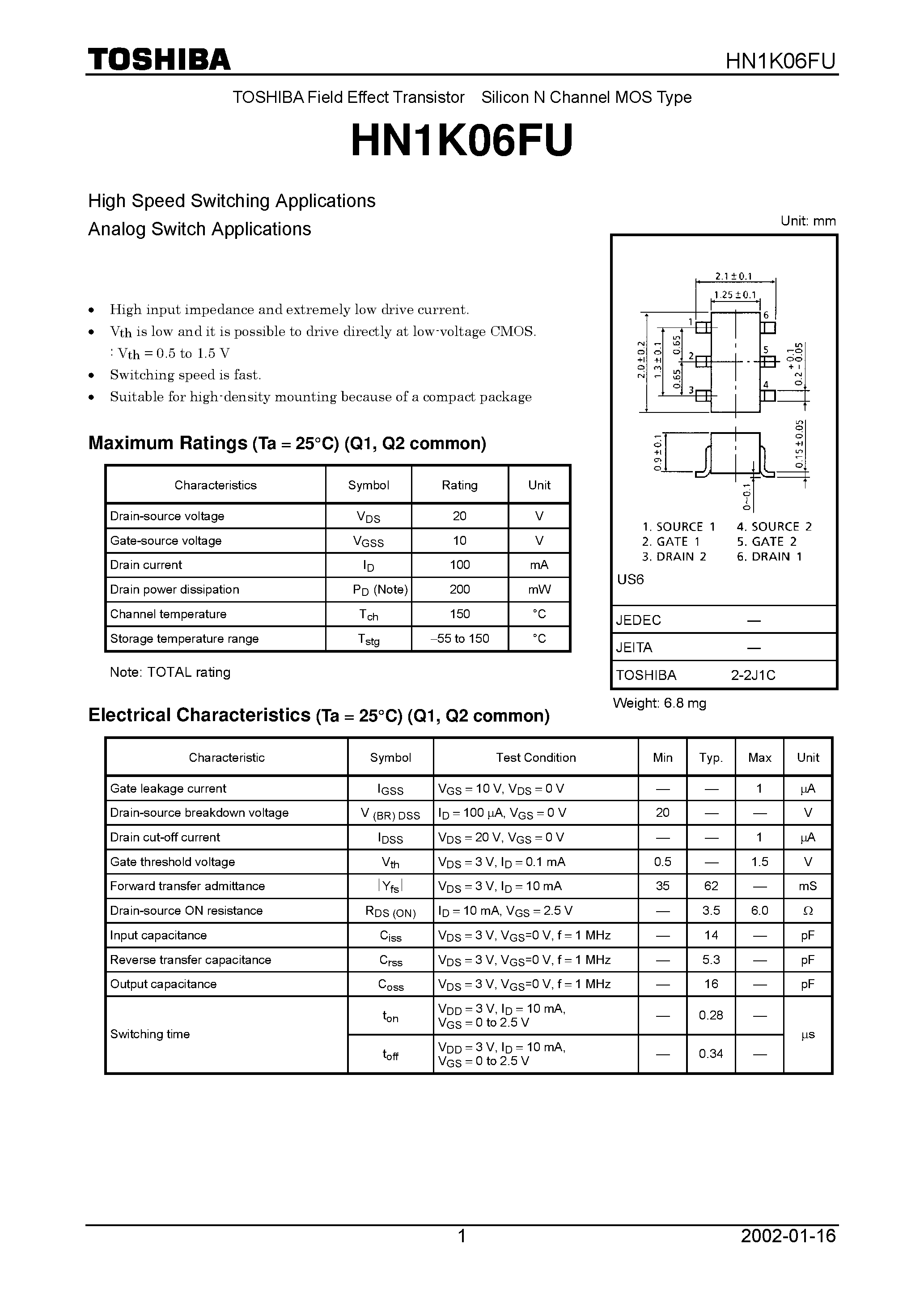 Datasheet HN1K06FU page 1 Datasheet HN1K06FU - TOSHIBA Field Effect Transistor Silicon N Channel MOS Type page 1