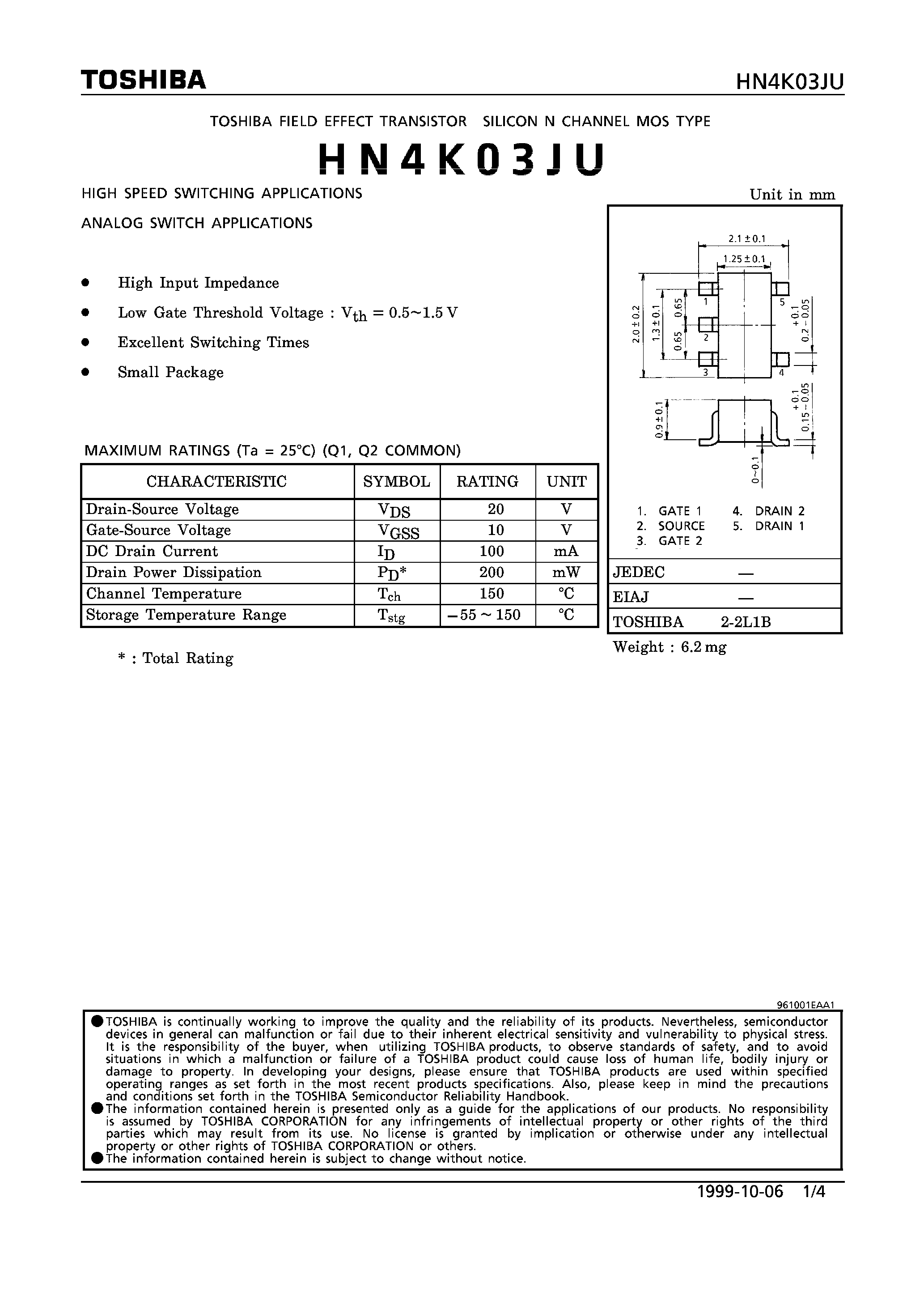 Datasheet HN4K03JU page 1 Datasheet HN4K03JU - N CHANNEL MOS TYPE (HIGH SPEED SWITCHING/ ANALOG SWITCH APPLICATIONS) page 1
