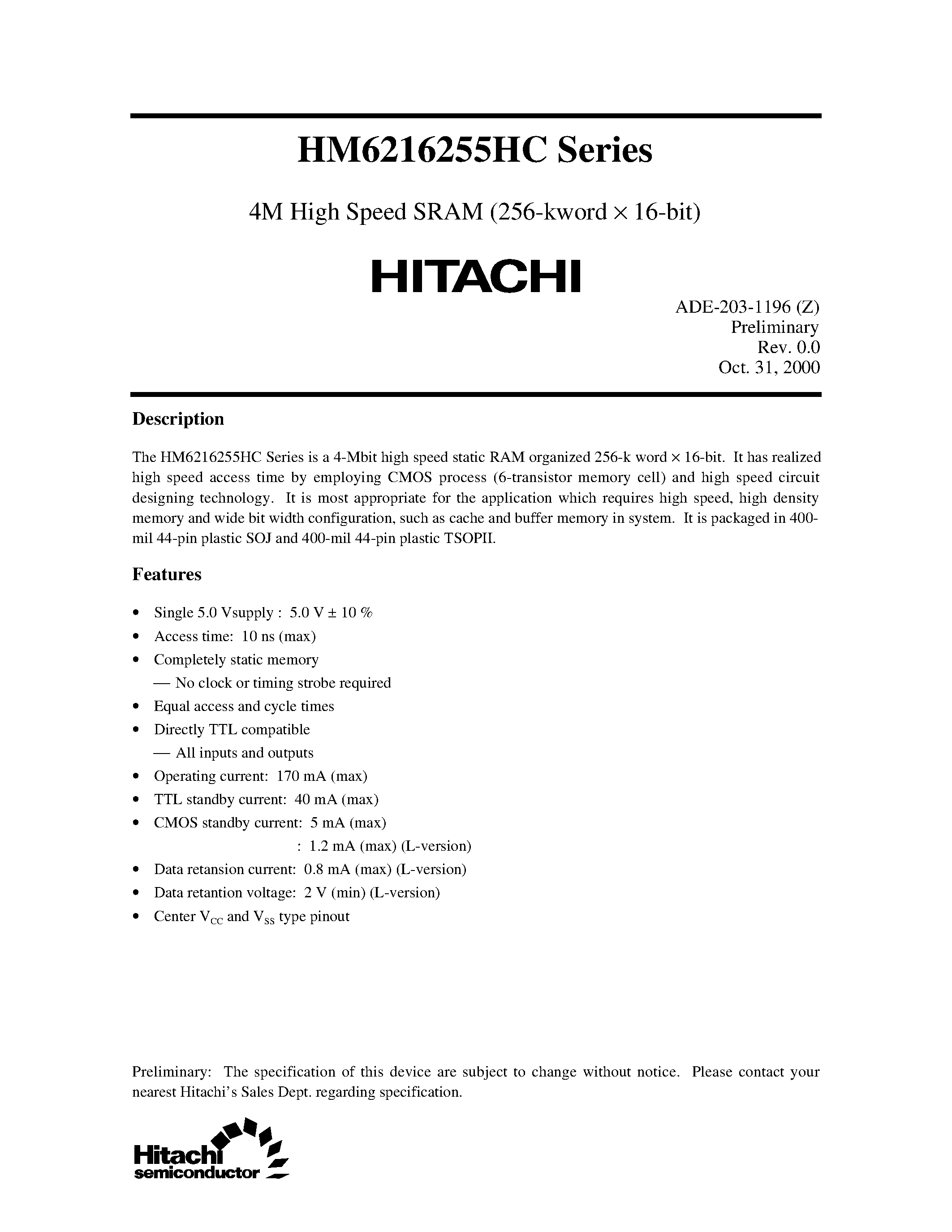 Даташит на микросхему HM6216255HC страница 1 Даташит HM6216255HC - 4M High Speed SRAM (256-kword x 16-bit) страница 1