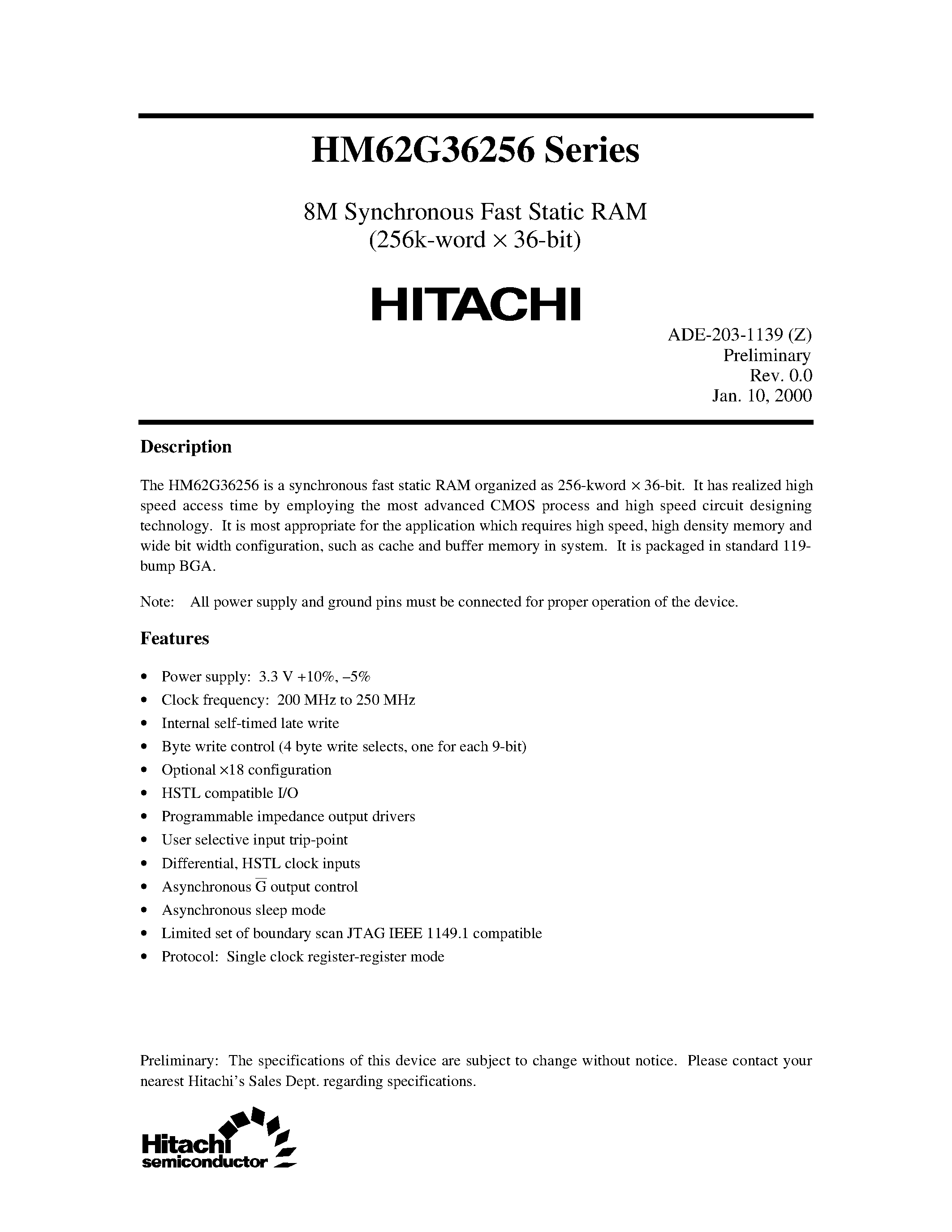 Datasheet HM62G36256BP-4 page 1 Datasheet HM62G36256BP-4 - 8M Synchronous Fast Static RAM(256k-word x 36-bit) page 1