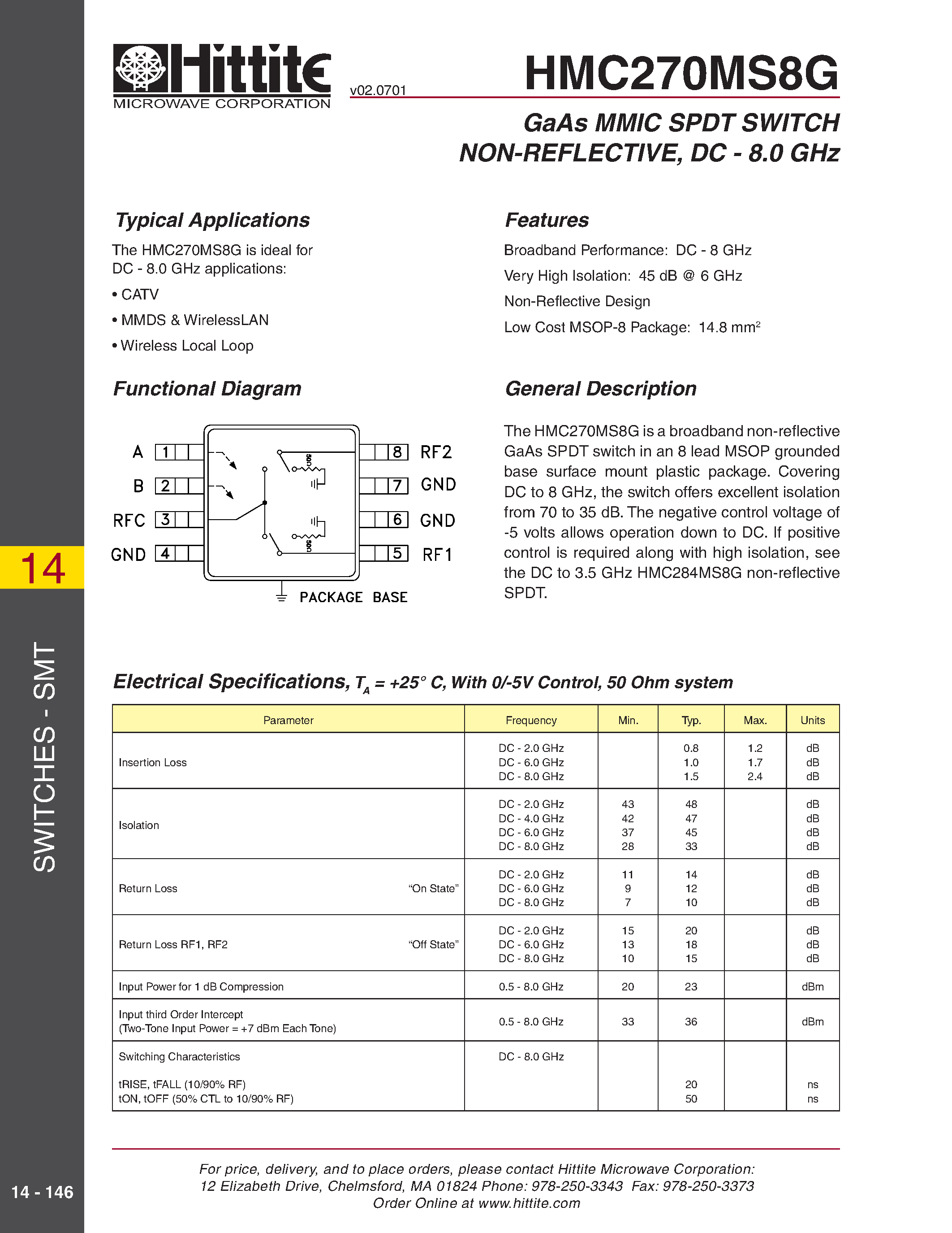 Datasheet HMC270MS8G page 1 Datasheet HMC270MS8G - GaAs MMIC SPDT SWITCH NON-REFLECTIVE/ DC - 8.0 GHz page 1