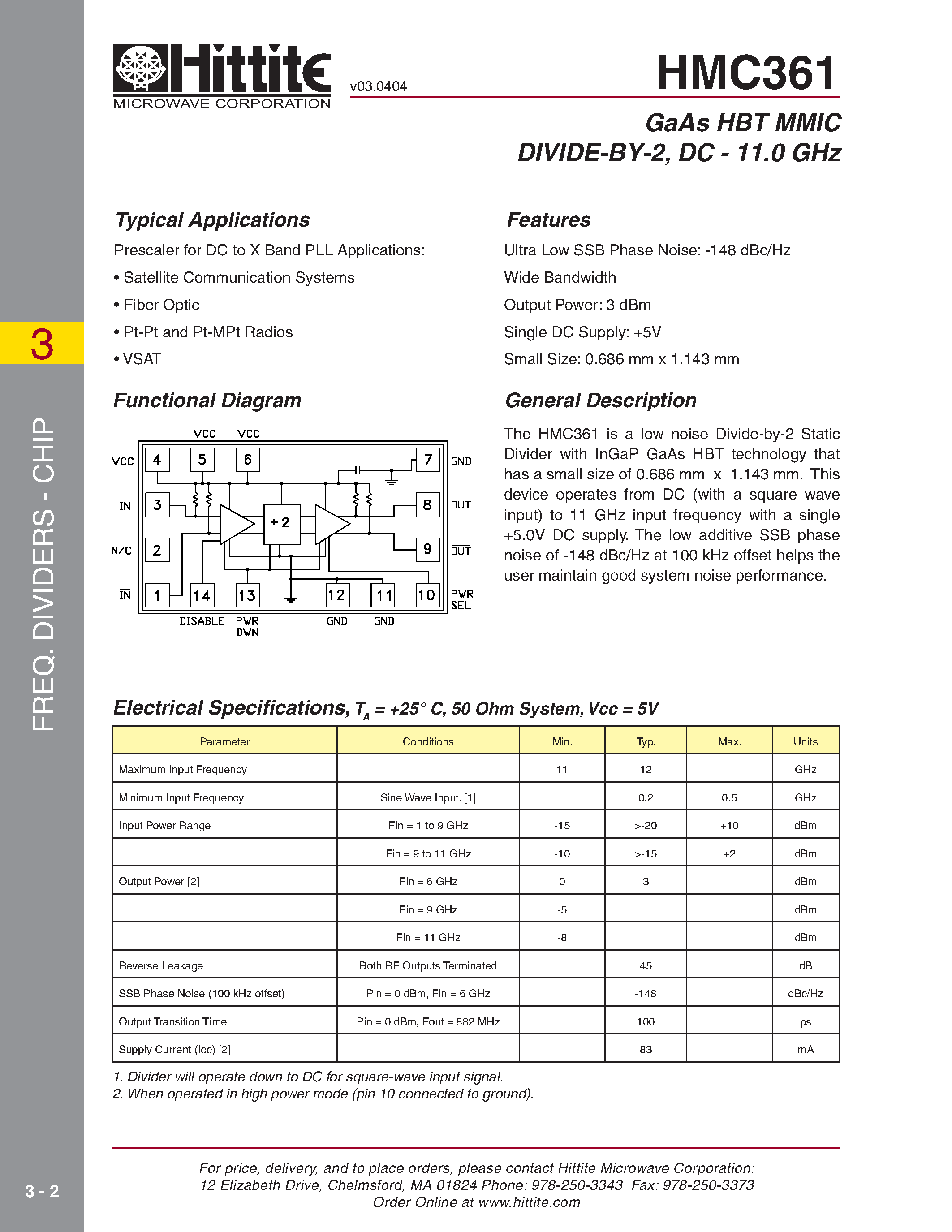 Datasheet HMC361 page 1 Datasheet HMC361 - GaAs HBT MMIC DIVIDE-BY-2/ DC - 11.0 GHz page 1