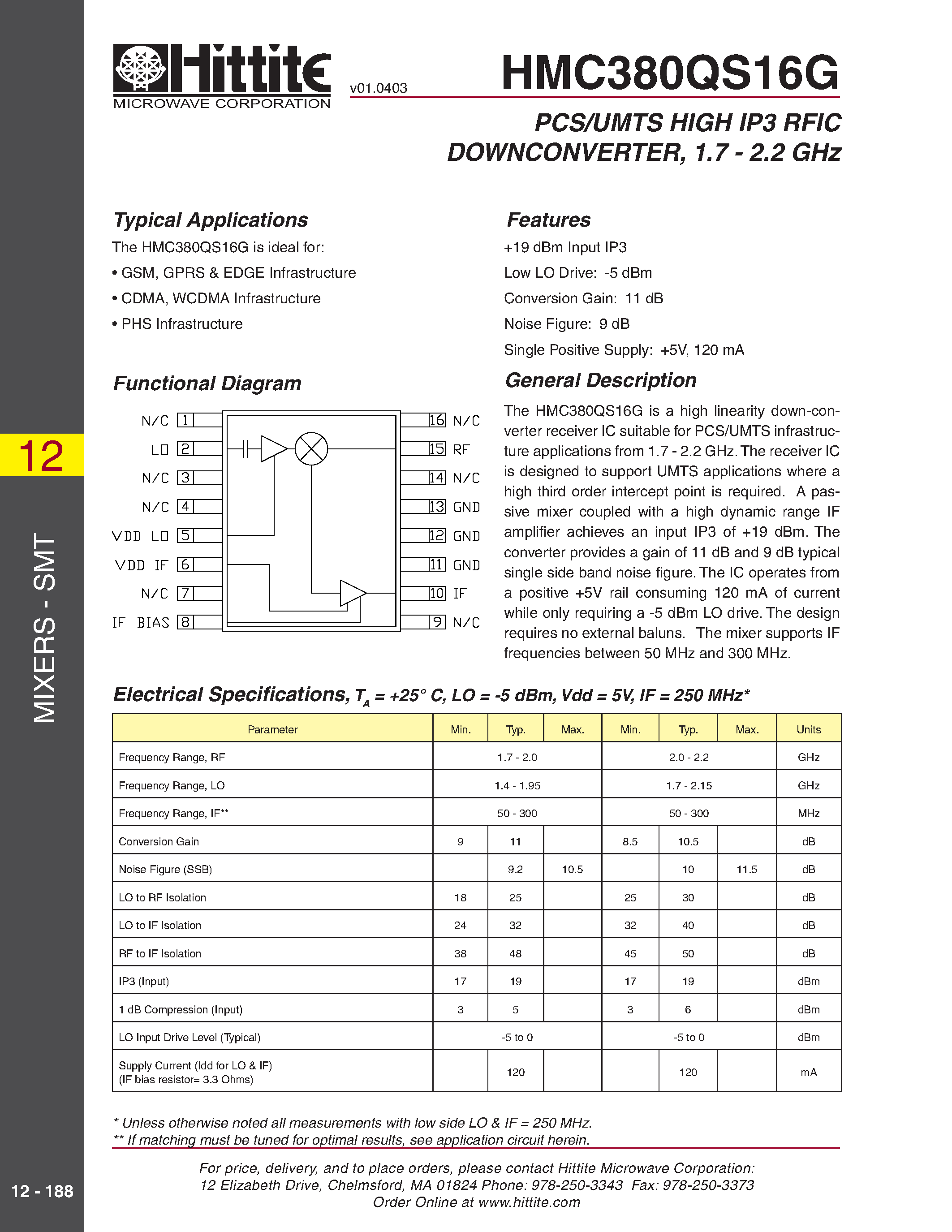 Datasheet HMC380QS16G page 1 Datasheet HMC380QS16G - PCS/UMTS HIGH IP3 RFIC DOWNCONVERTER/ 1.7 - 2.2 GHz page 1