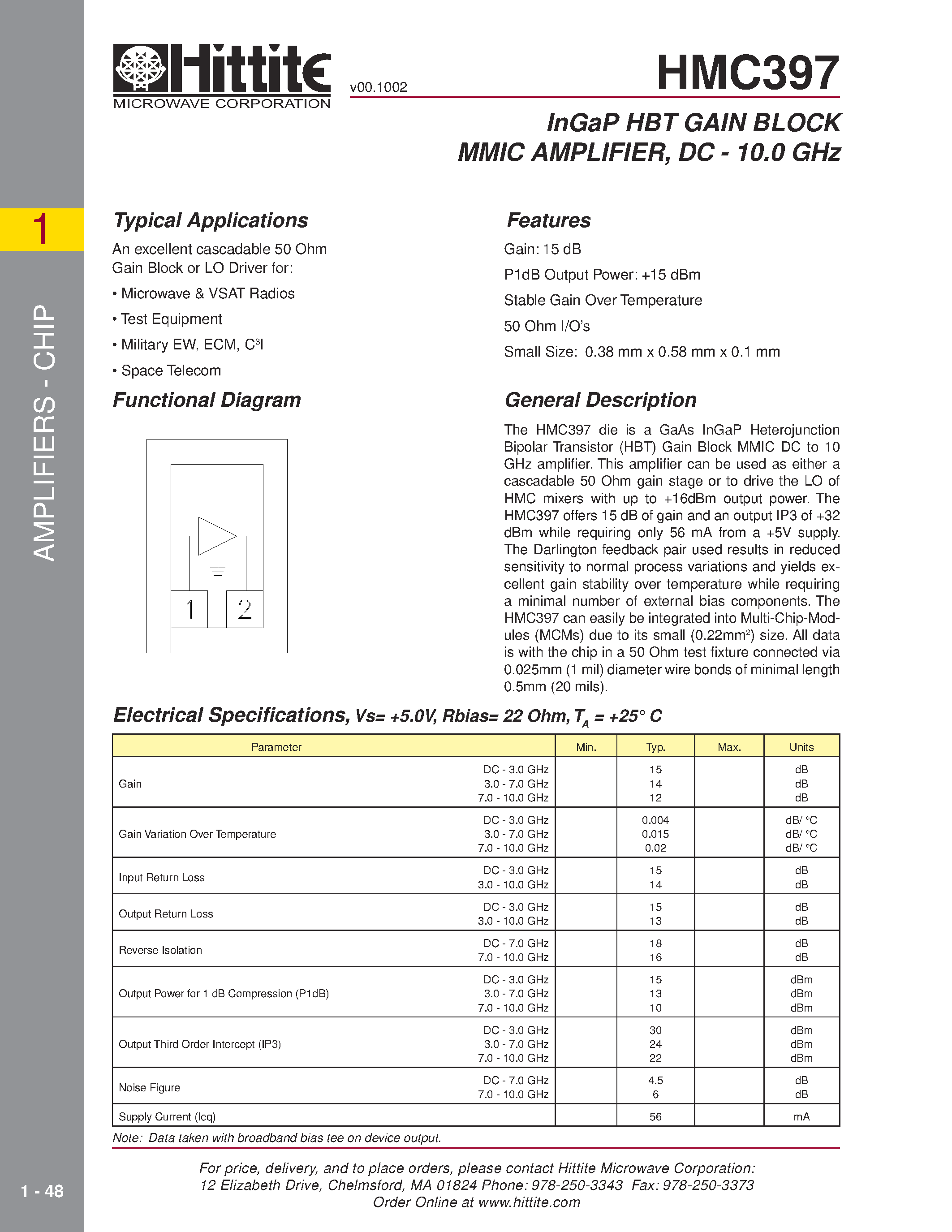 Datasheet HMC397 page 1 Datasheet HMC397 - InGaP HBT GAIN BLOCK MMIC AMPLIFIER/ DC - 10.0 GHz page 1