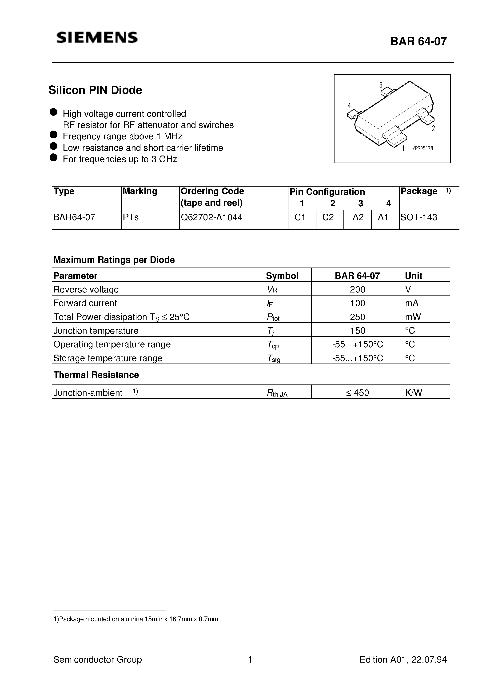 Datasheet BAR64-07 page 1 Datasheet BAR64-07 - Silicon PIN Diode (High voltage current controlled RF resistor for RF attenuator and swirches Freqency range above 1 MHz) page 1