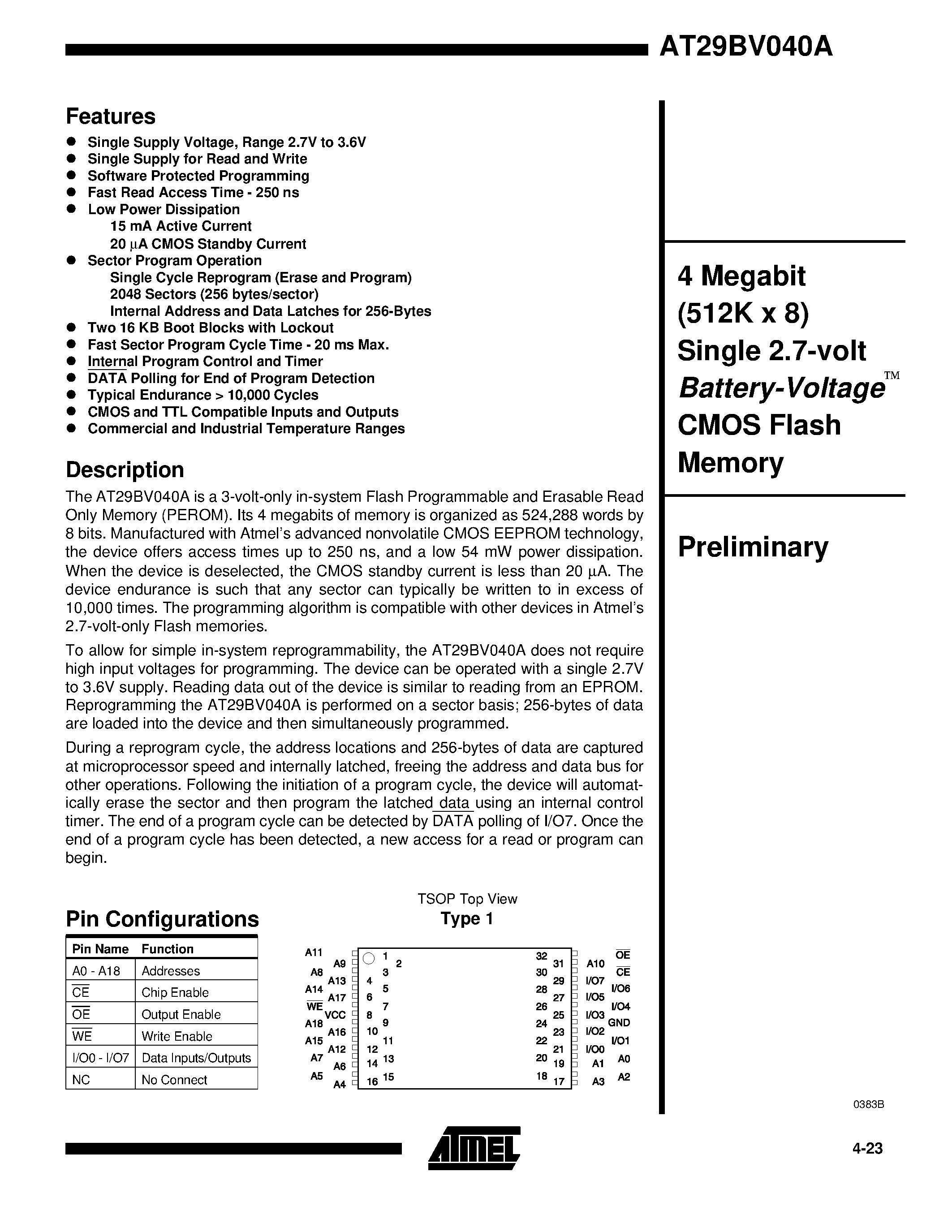Datasheet AT29BV040A-35TI page 1 Datasheet AT29BV040A-35TI - 4 Megabit 512K x 8 Single 2.7-volt Battery-Voltage CMOS Flash Memory page 1