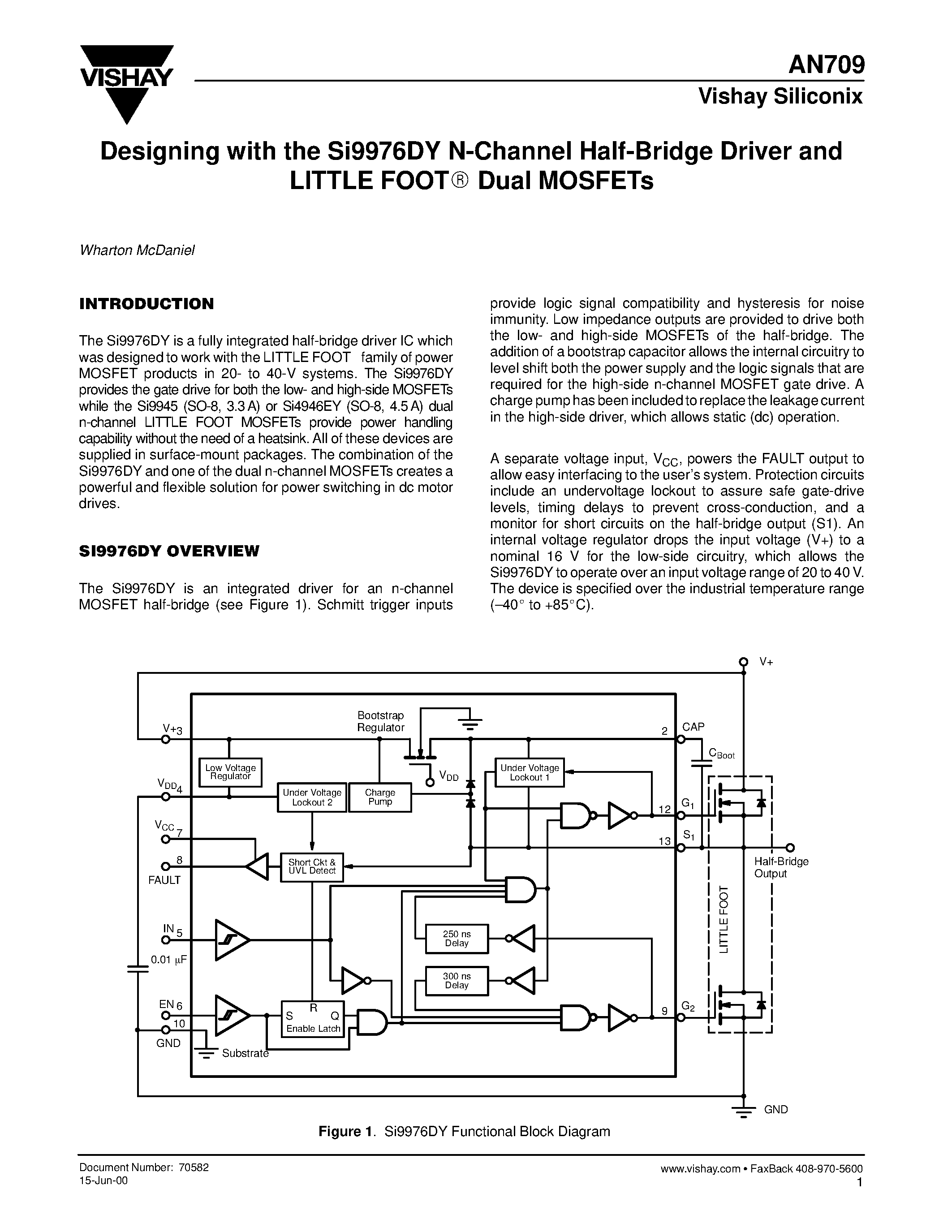 Даташит на микросхему AN709 страница 1 Даташит AN709 - Designing with the Si9976DY N-Channel Half-Bridge Driver and LITTLE FOOT Dual MOSFETs страница 1