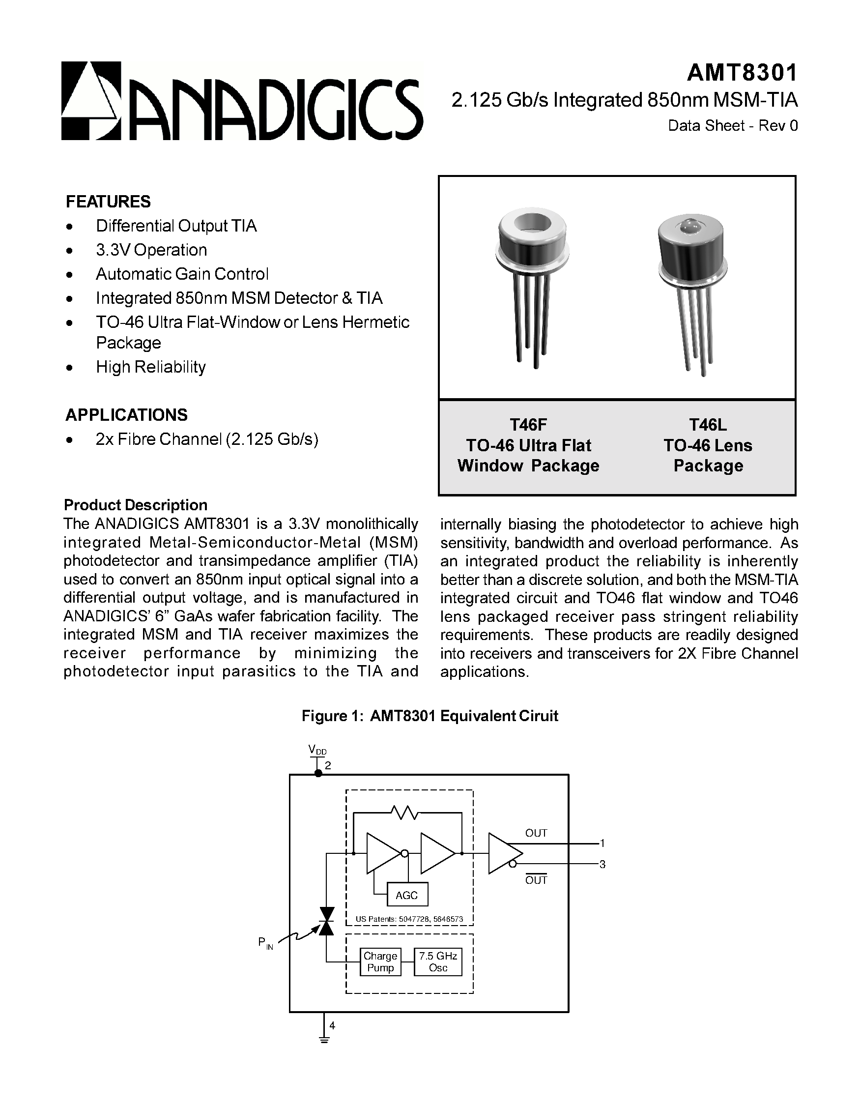 Datasheet AMT8301T46L page 1 Datasheet AMT8301T46L - 2.125Gb/s Integrated 850nm MSM-TIA page 1