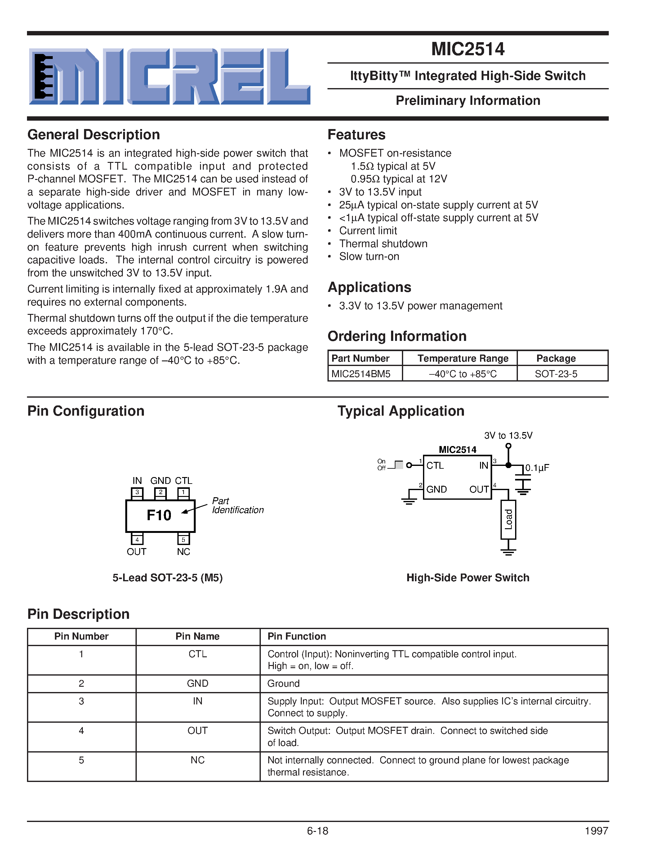 Datasheet MIC2514BM5 page 1 Datasheet MIC2514BM5 - IttyBitty Integrated High-Side Switch Preliminary Information page 1
