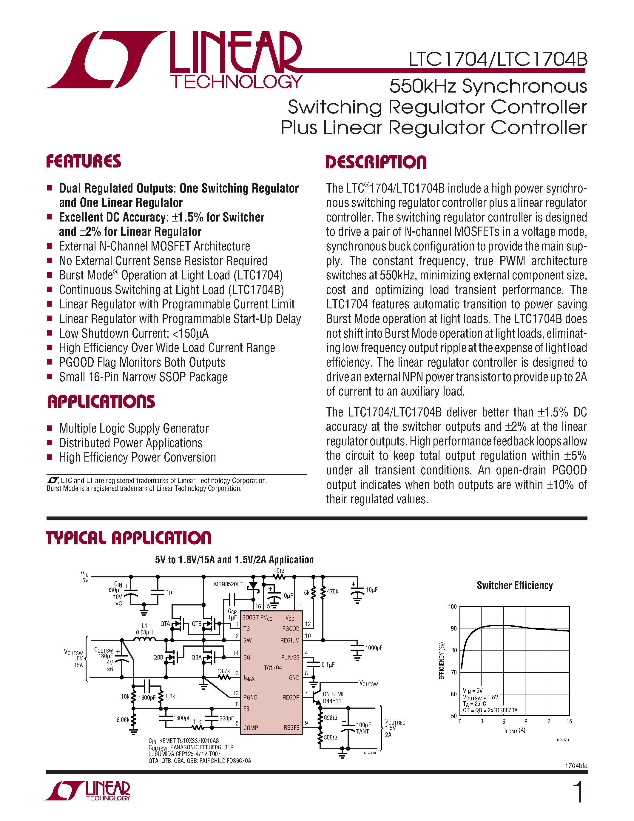 Datasheet LTC1704 page 1 Datasheet LTC1704 - 550kHz Synchronous Switching Regulator Controller Plus Linear Regulator Controller page 1