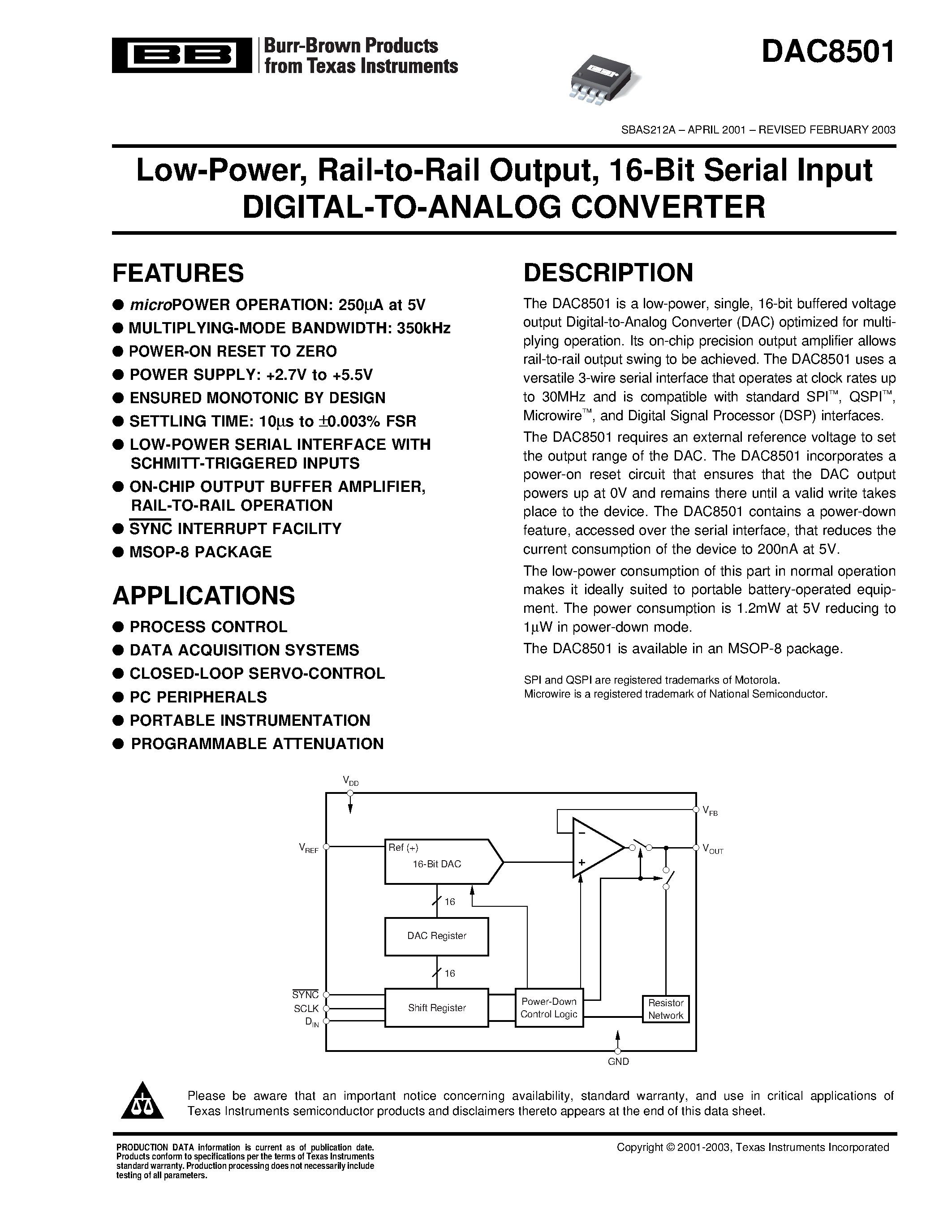 Datasheet DAC8501E2K5 page 1 Datasheet DAC8501E2K5 - Low-Power/ Rail-to-Rail Output/ 16-Bit Serial Input DIGITAL-TO-ANALOG CONVERTER page 1