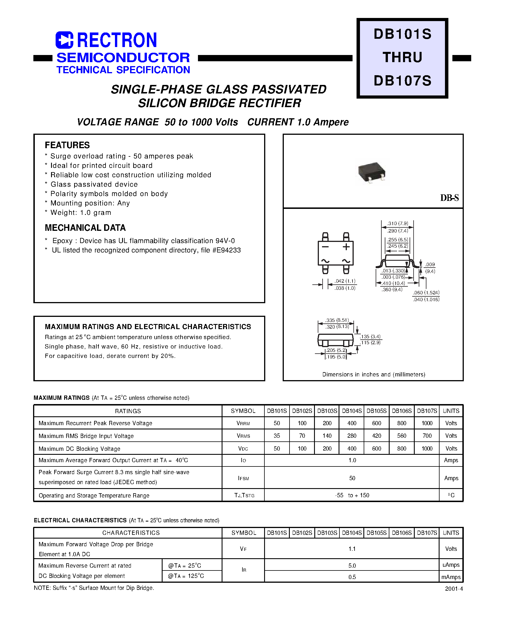 Datasheet DB101S page 1 Datasheet DB101S - SINGLE-PHASE GLASS PASSIVATED SILICON BRIDGE RECTIFIER page 1