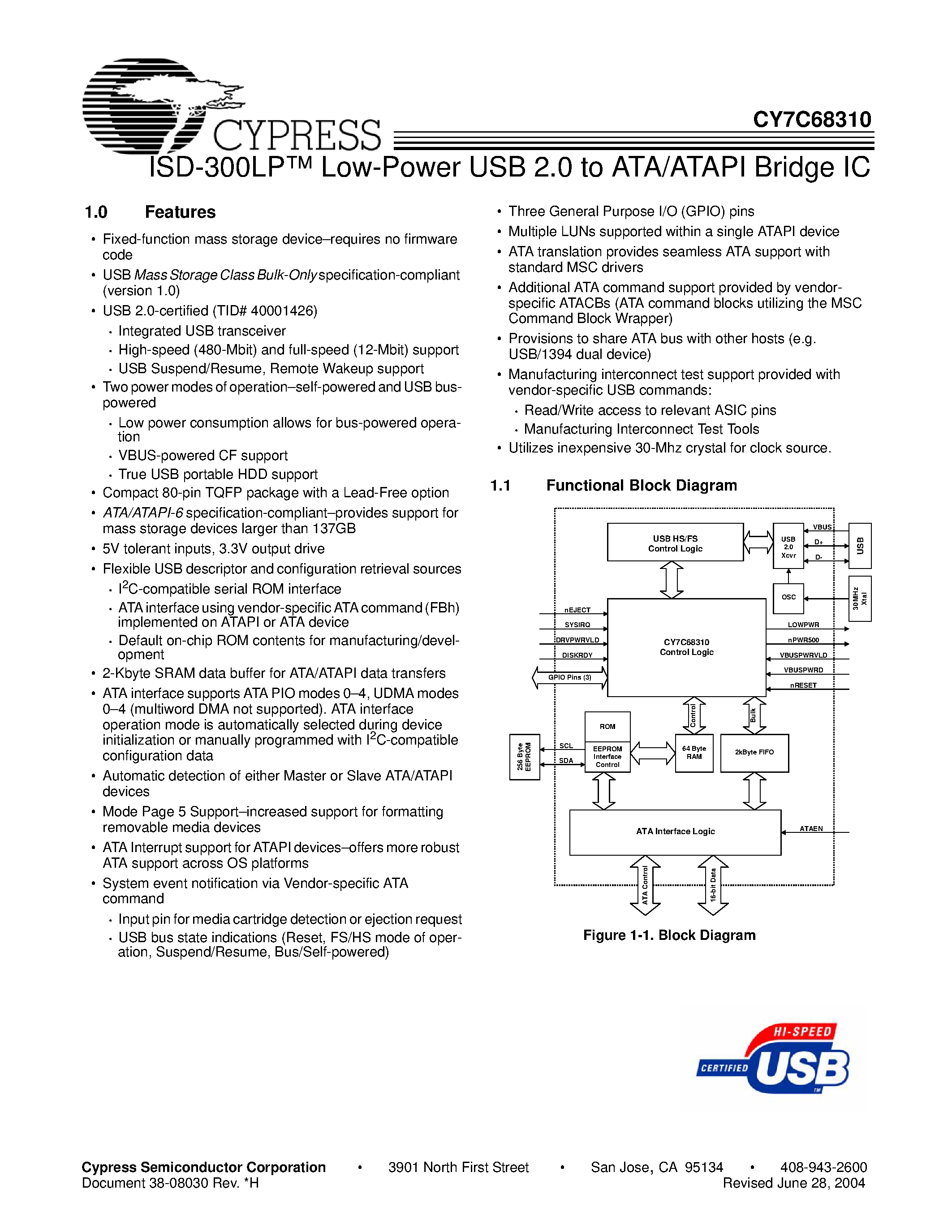 Datasheet CY7C68310-80AXC page 1 Datasheet CY7C68310-80AXC - ISD-300LP Low-Power USB 2.0 to ATA/ATAPI Bridge IC page 1