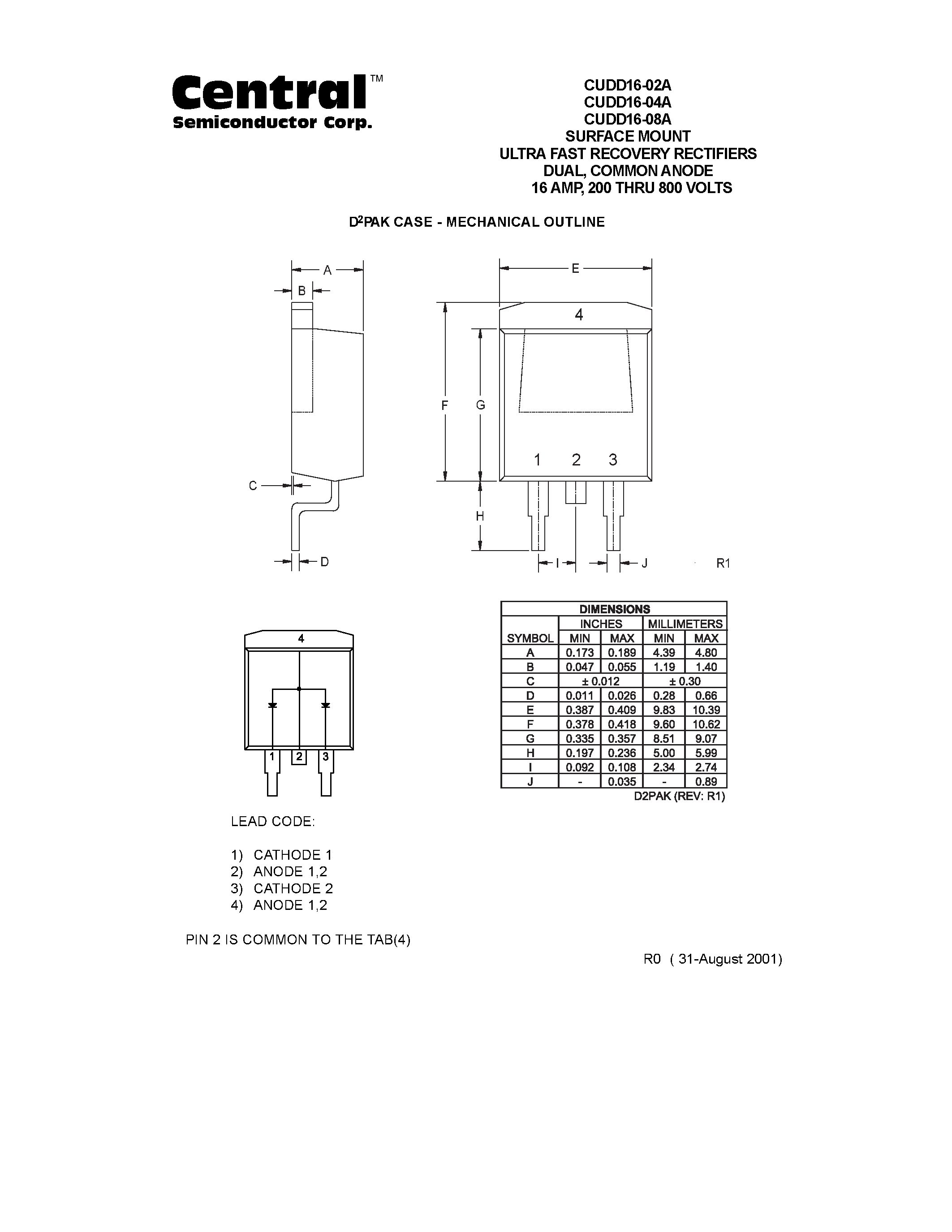 Datasheet CUDD16-04A page 2 Datasheet CUDD16-04A - SURFACE MOUNT ULTRAFAST RECOVERY RECTIFIERS DUAL/ COMMON ANODE 16 AMP/ 200 THRU 800 VOLTS page 2