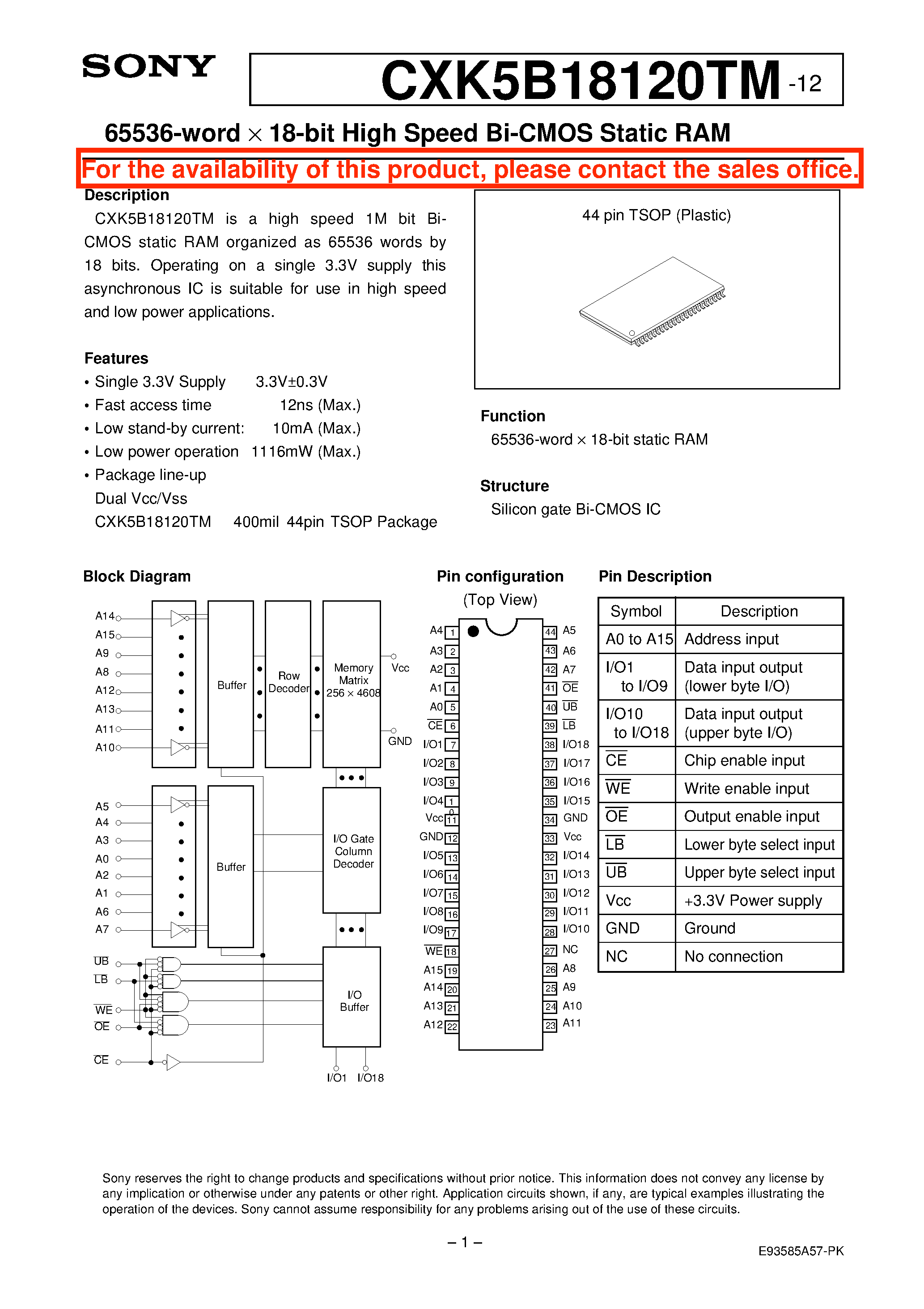 Datasheet CXK5B18120TM-12 page 1 Datasheet CXK5B18120TM-12 - 65536-word x 18-bit High Speed Bi-CMOS Static RAM page 1