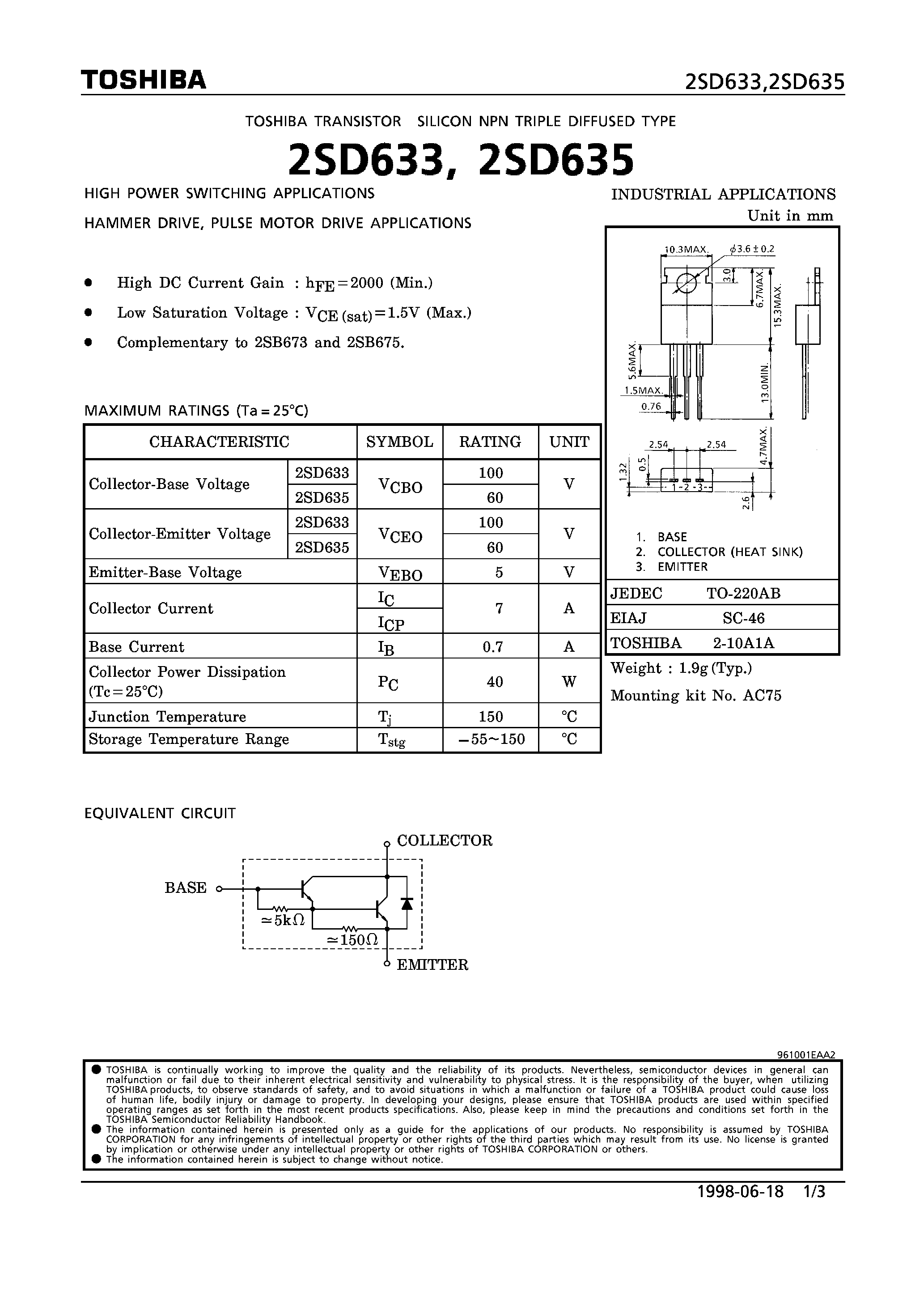 Даташит на микросхему 2SD633 страница 1 Даташит 2SD633 - NPN TRIPLE DIFFUSED TYPE (HIGH POWER SWITCHING/ HAMMER DRIVE/ PULSE MOTOR DRIVE APPLICATIONS) страница 1