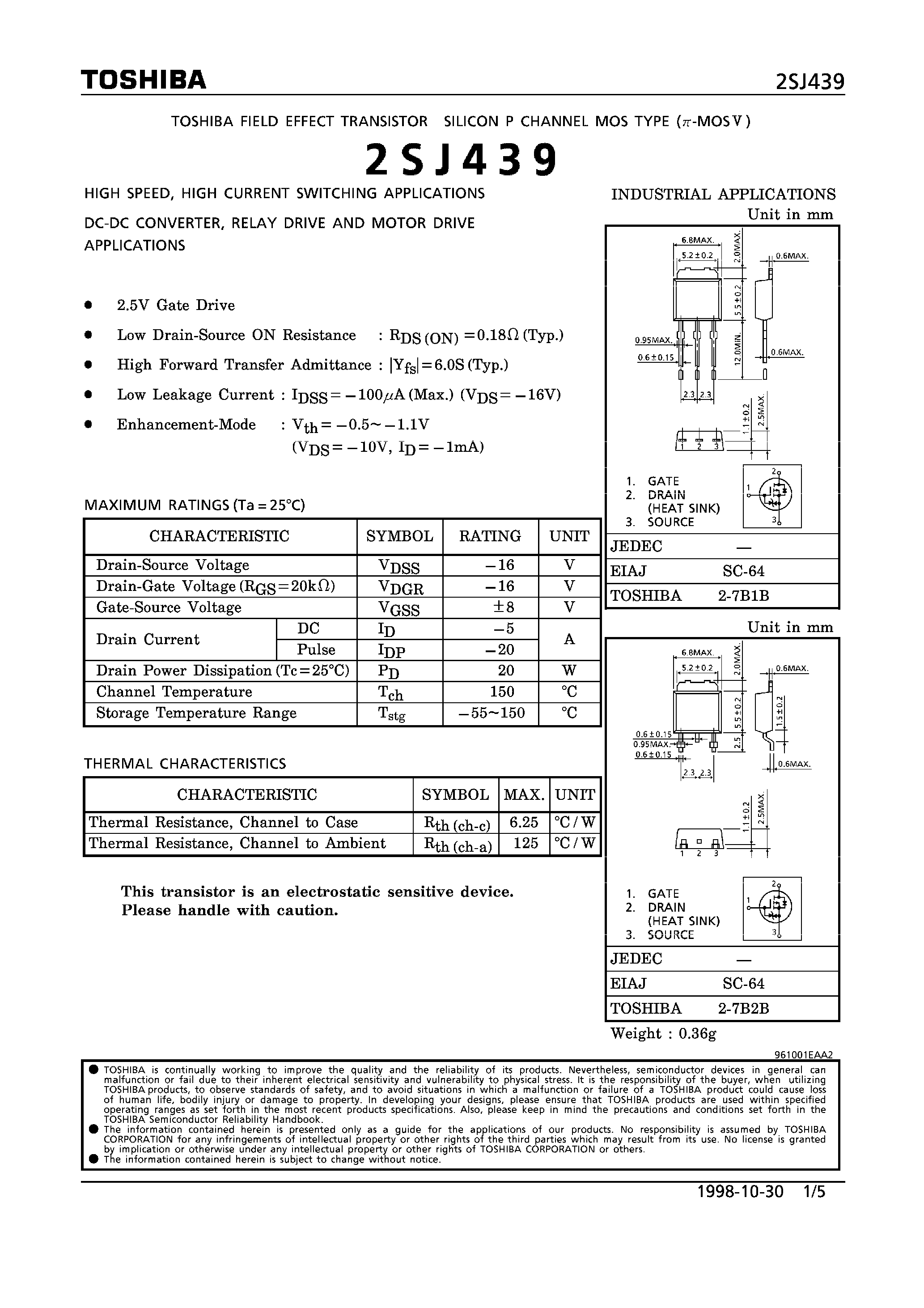 Datasheet 2SJ439 page 1 Datasheet 2SJ439 - P CHANNEL MOS TYPE (HIGH SPEED/ HIGH CURRENT SWITCHING/ DC-DC CONVERTER/ RELAY DRIVE AND MOTOR DRIVE APPLICATIONS) page 1