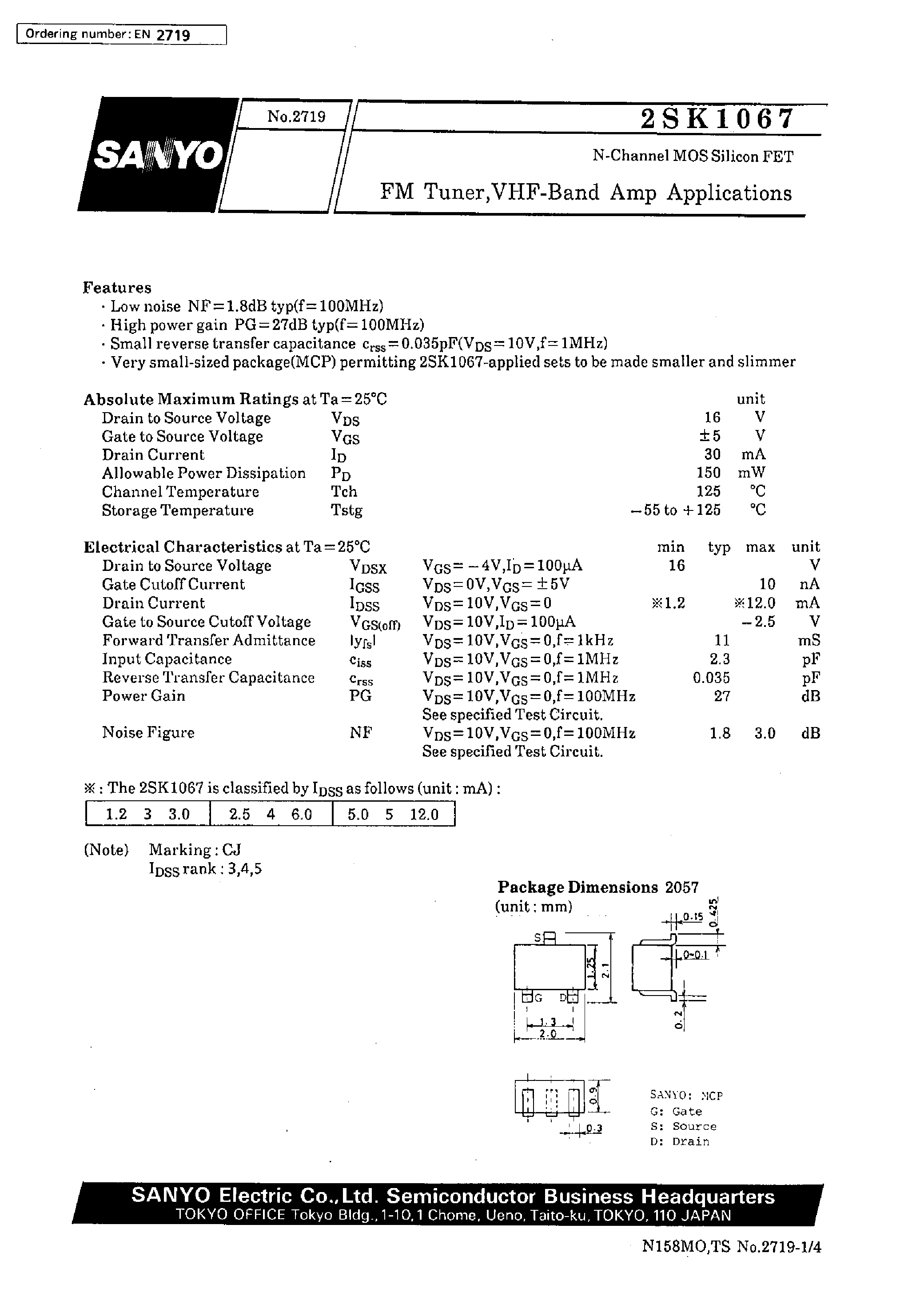 Datasheet 2SK1067 page 1 Datasheet 2SK1067 - FM Tuner/VHF-Band Amp Applications page 1