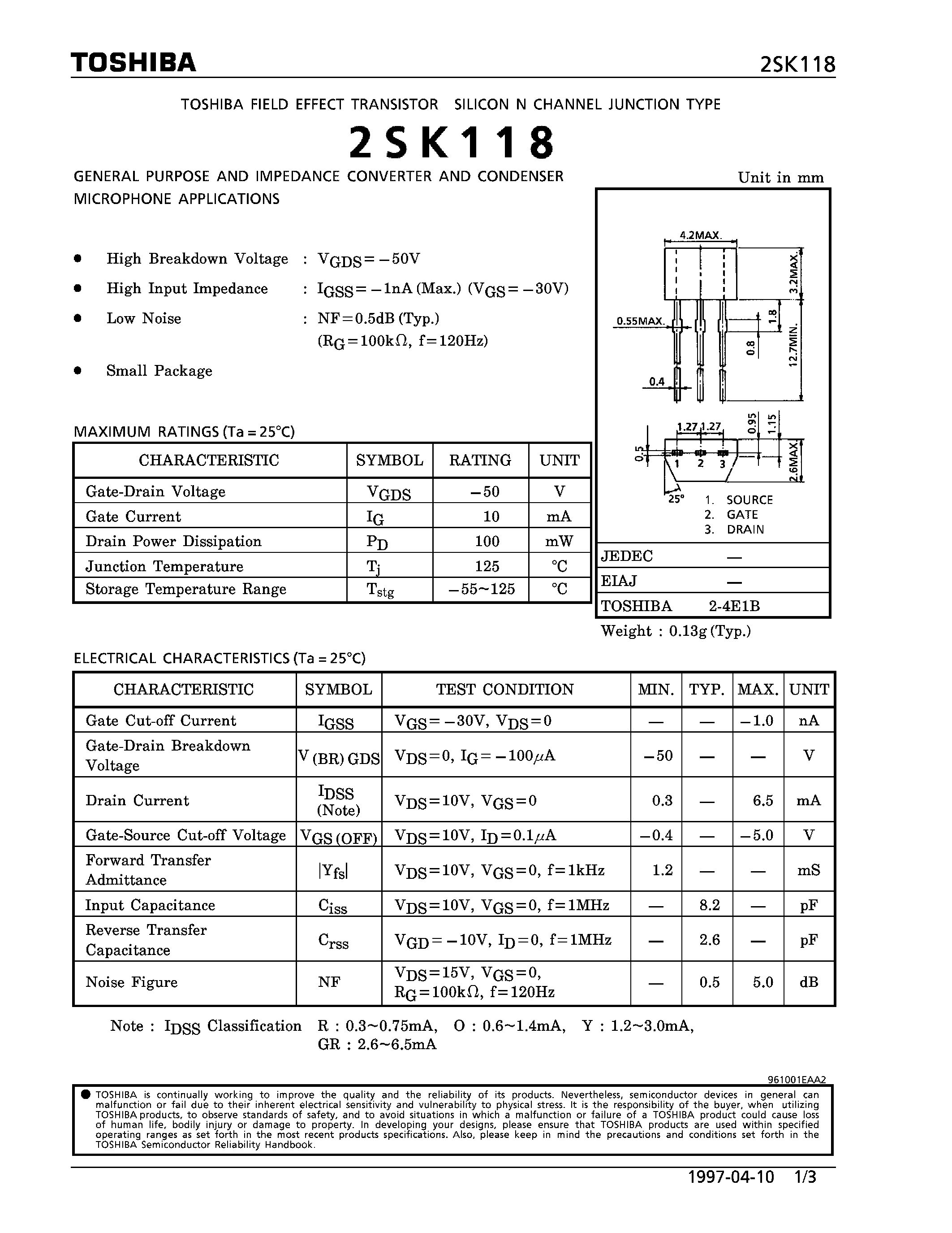 Даташит на микросхему 2SK118 страница 1 Даташит 2SK118 - N CHANNEL JUNCTION TYPE (GENERAL PURPOSE AND IMPEDANCE CONVERTER AND CONDENSER MICROPHONE APPLICATIONS) страница 1