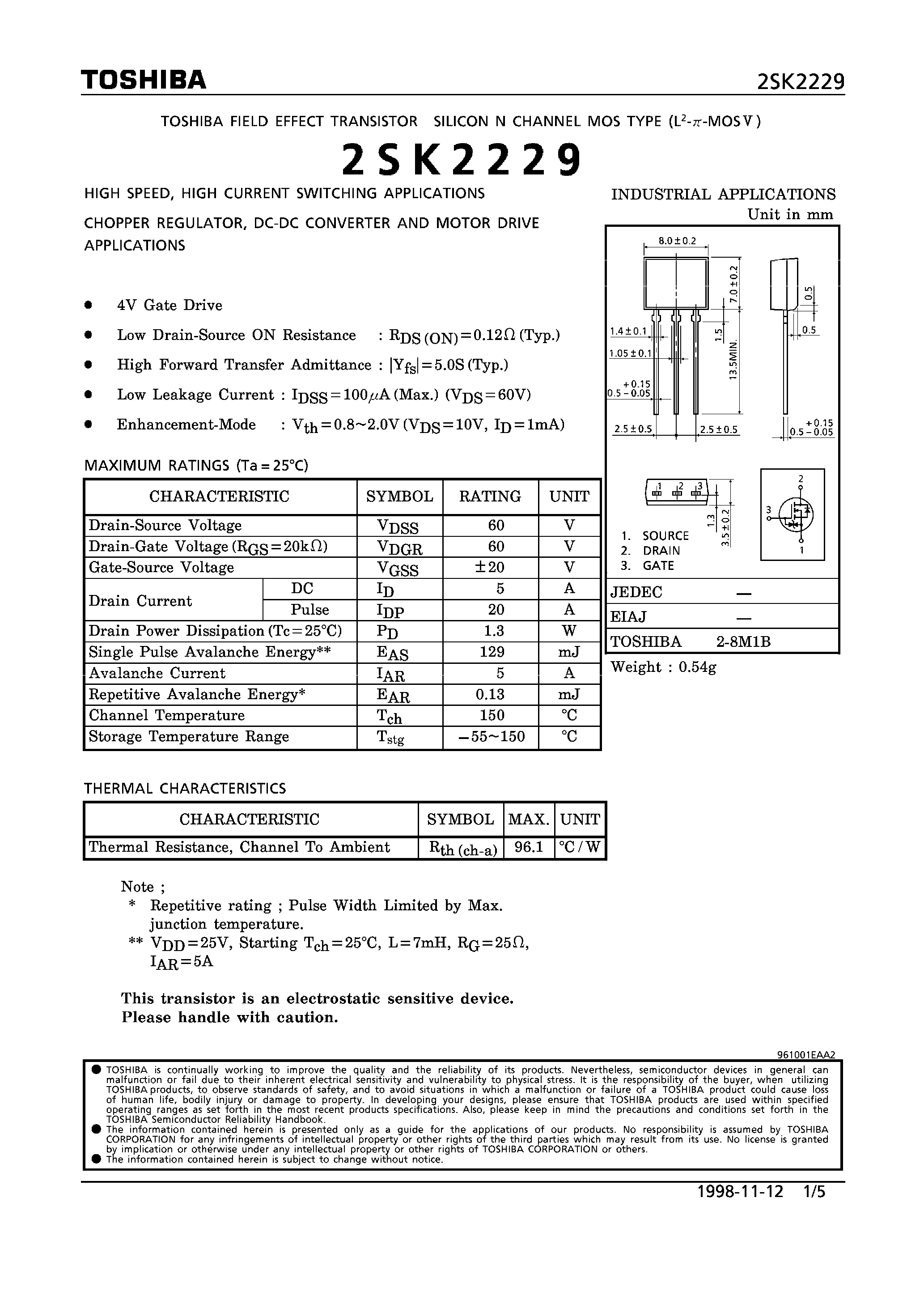 Даташит 2SK2229 - N CHANNEL MOS TYPE (HIGH SPEED/ HIGH VOLTAGE SWITCHING/ CHOPPER REGULATOR/ DC-DC CONVERTER AND MOTOR DRIVE APPLICATIONS) страница 1