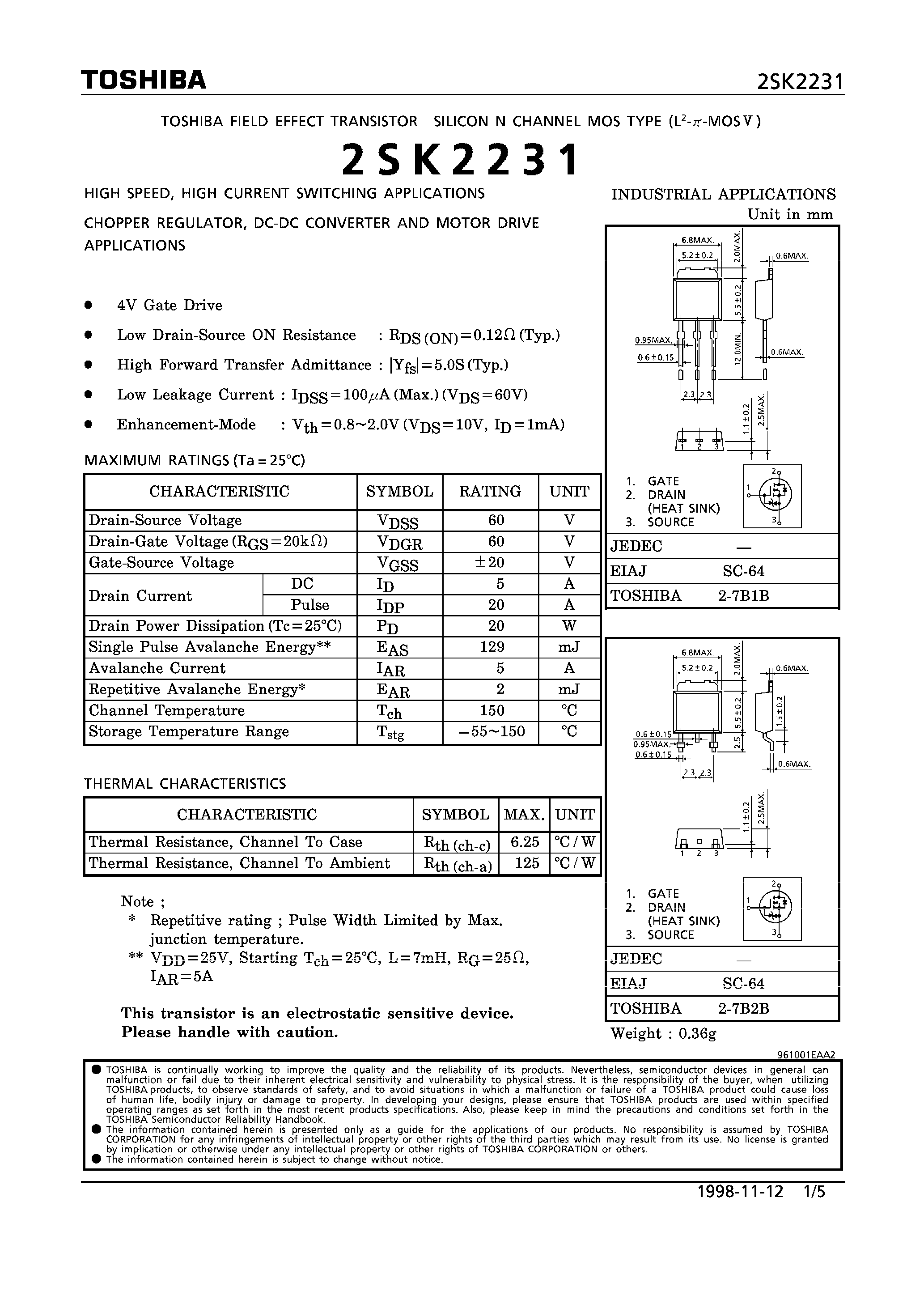 Даташит 2SK2231 - N CHANNEL MOS TYPE (HIGH SPEED/ HIGH VOLTAGE SWITCHING/ CHOPPER REGULATOR/ DC-DC CONVERTER AND MOTOR DRIVE APPLICATIONS) страница 1