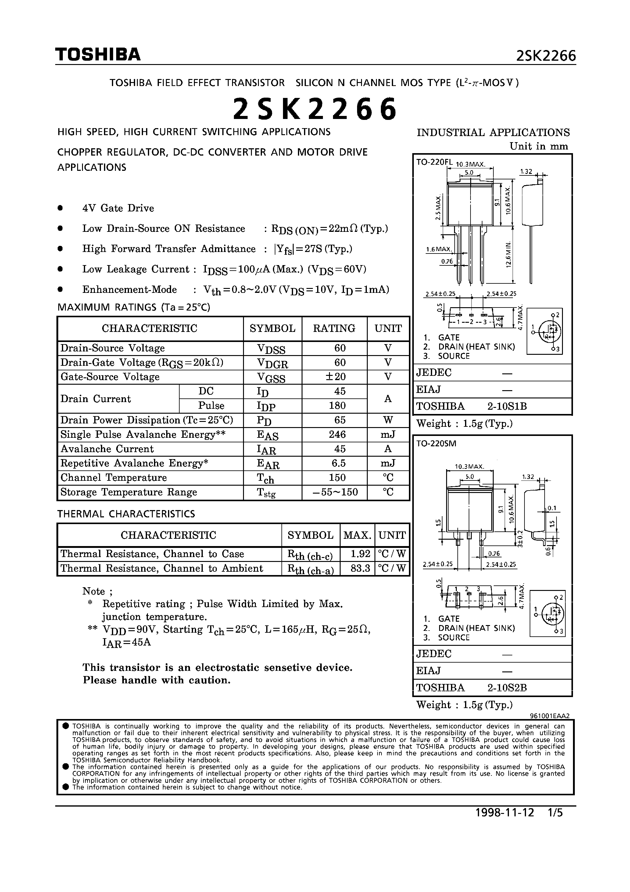 Даташит 2SK2266 - N CHANNEL MOS TYPE (HIGH SPEED/ HIGH VOLTAGE SWITCHING/ CHOPPER REGULATOR/ DC-DC CONVERTER AND MOTOR DRIVE APPLICATIONS) страница 1