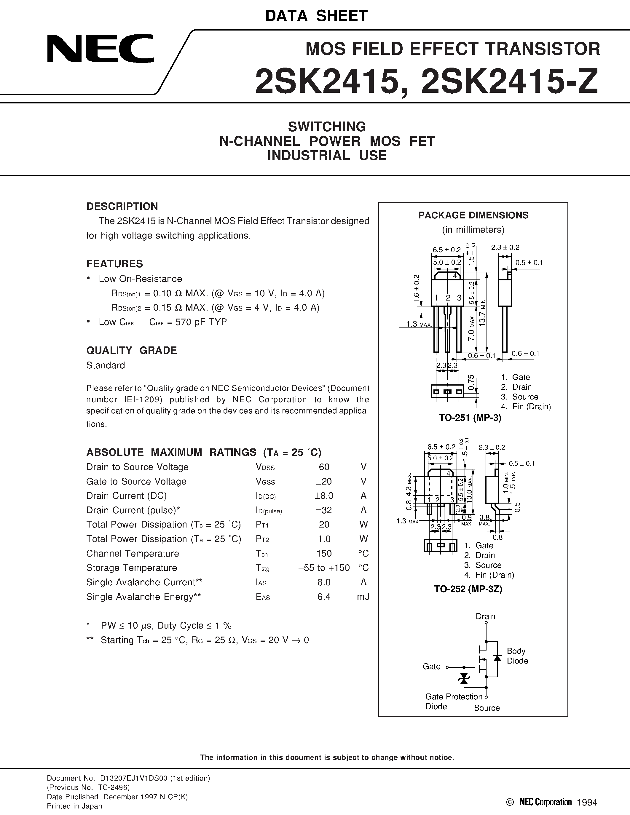 Datasheet 2SK2415-Z page 1 Datasheet 2SK2415-Z - SWITCHING N-CHANNEL POWER MOS FET INDUSTRIAL USE page 1