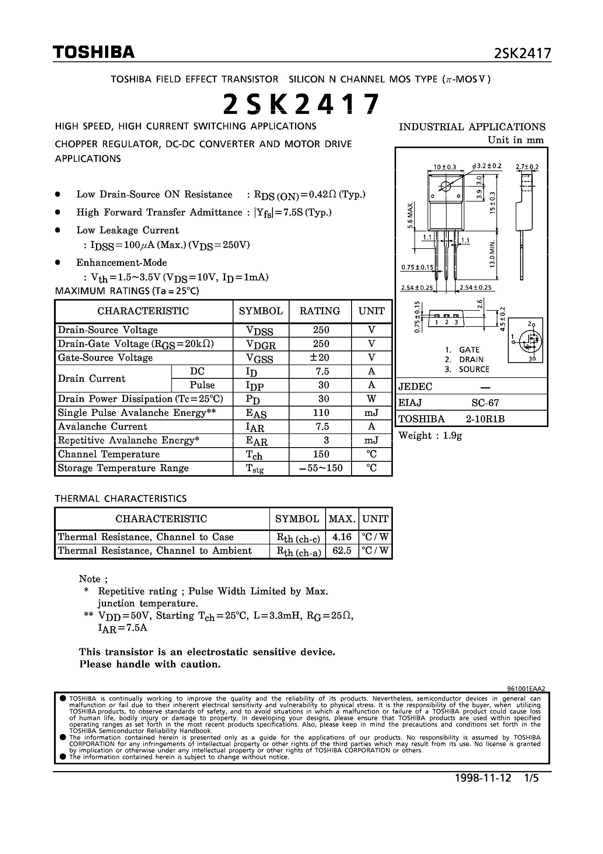 Datasheet 2SK2417 - N CHANNEL MOS TYPE (HIGH SPEED/ HIGH VOLTAGE SWITCHING/ CHOPPER REGULATOR/ DC-DC CONVERTER AND MOTOR DRIVE APPLICATIONS) page 1