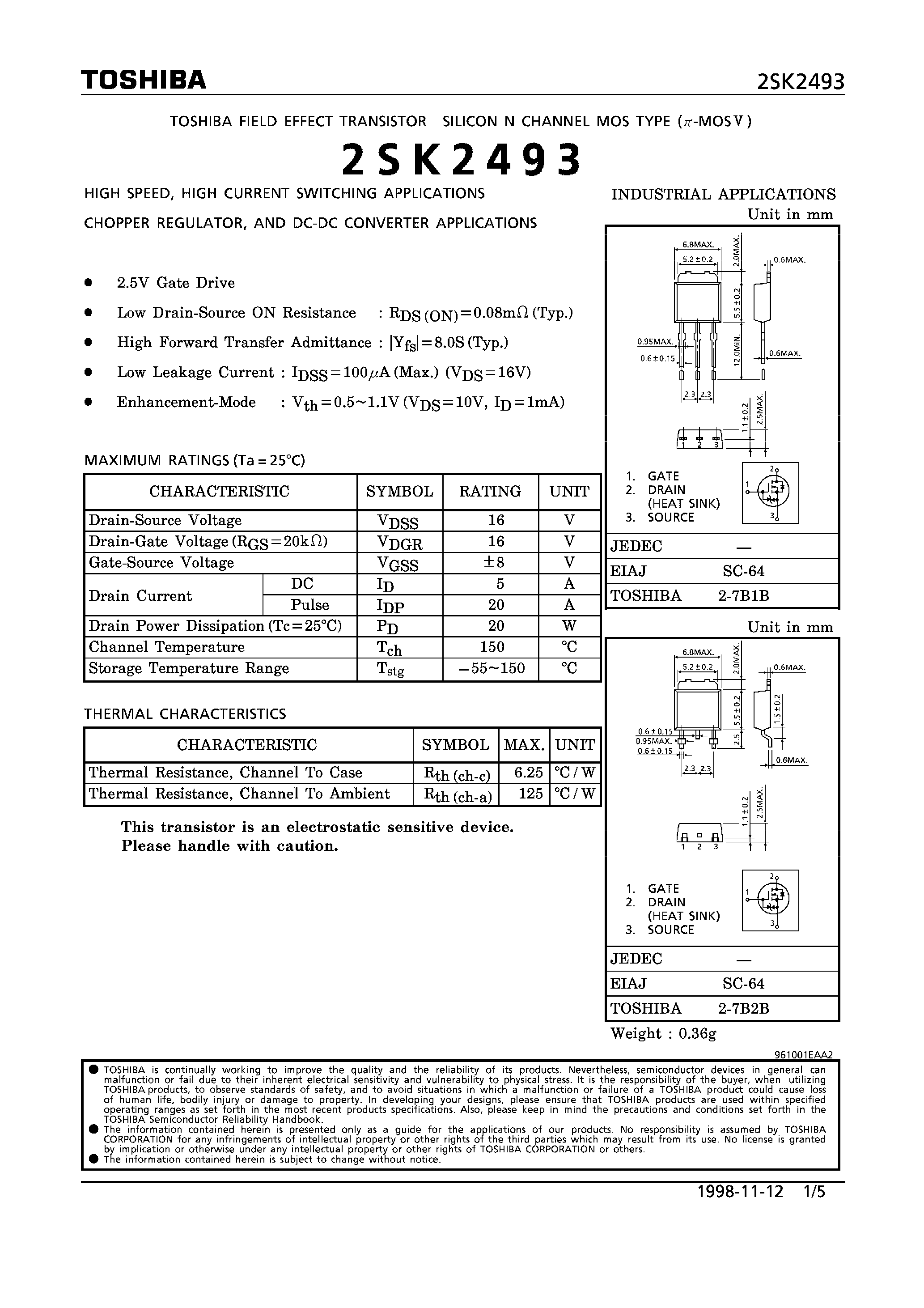 Datasheet 2SK2493 - N CHANNEL MOS TYPE (HIGH SPEED/ HIGH CURRENT SWITCHING/ CHOPPER REGULATOR/ AND DC-DC CONVERTER APPLICATIONS) page 1
